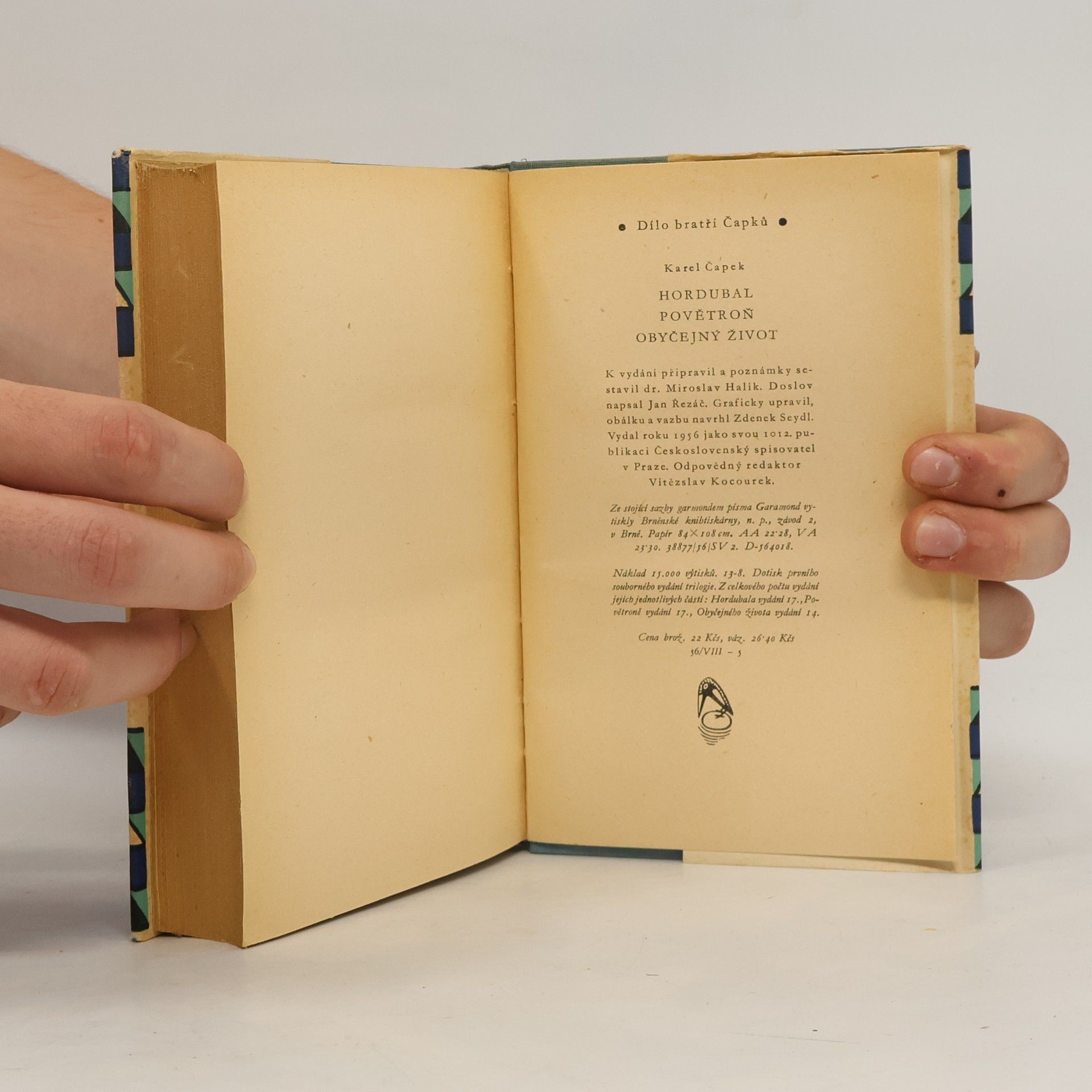 Karel Čapek Dílo bratří Čapků. Hordubal. Povětroň. Obyčejný život
