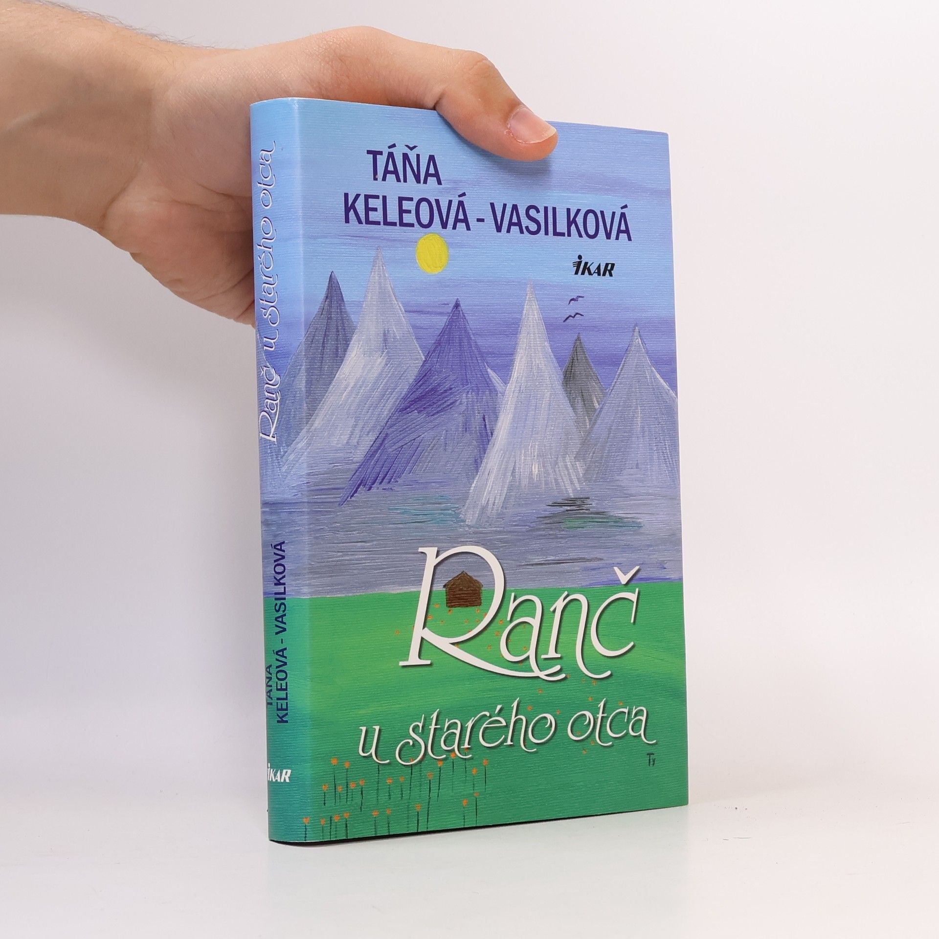 Táňa Keleová-Vasilková Ranč u starého otca