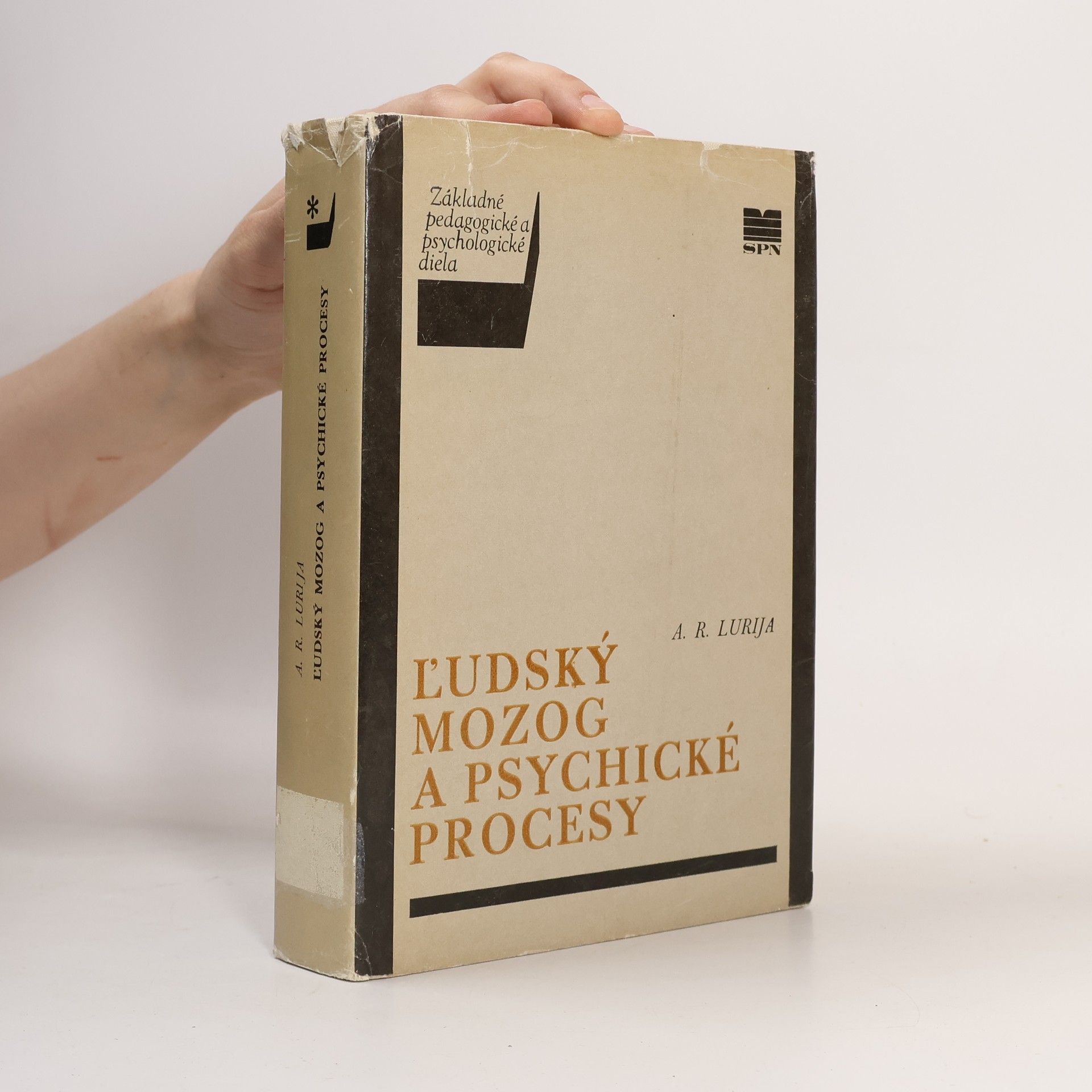 Aleksandr Romanovič Lurija Ľudský mozog a psychické procesy