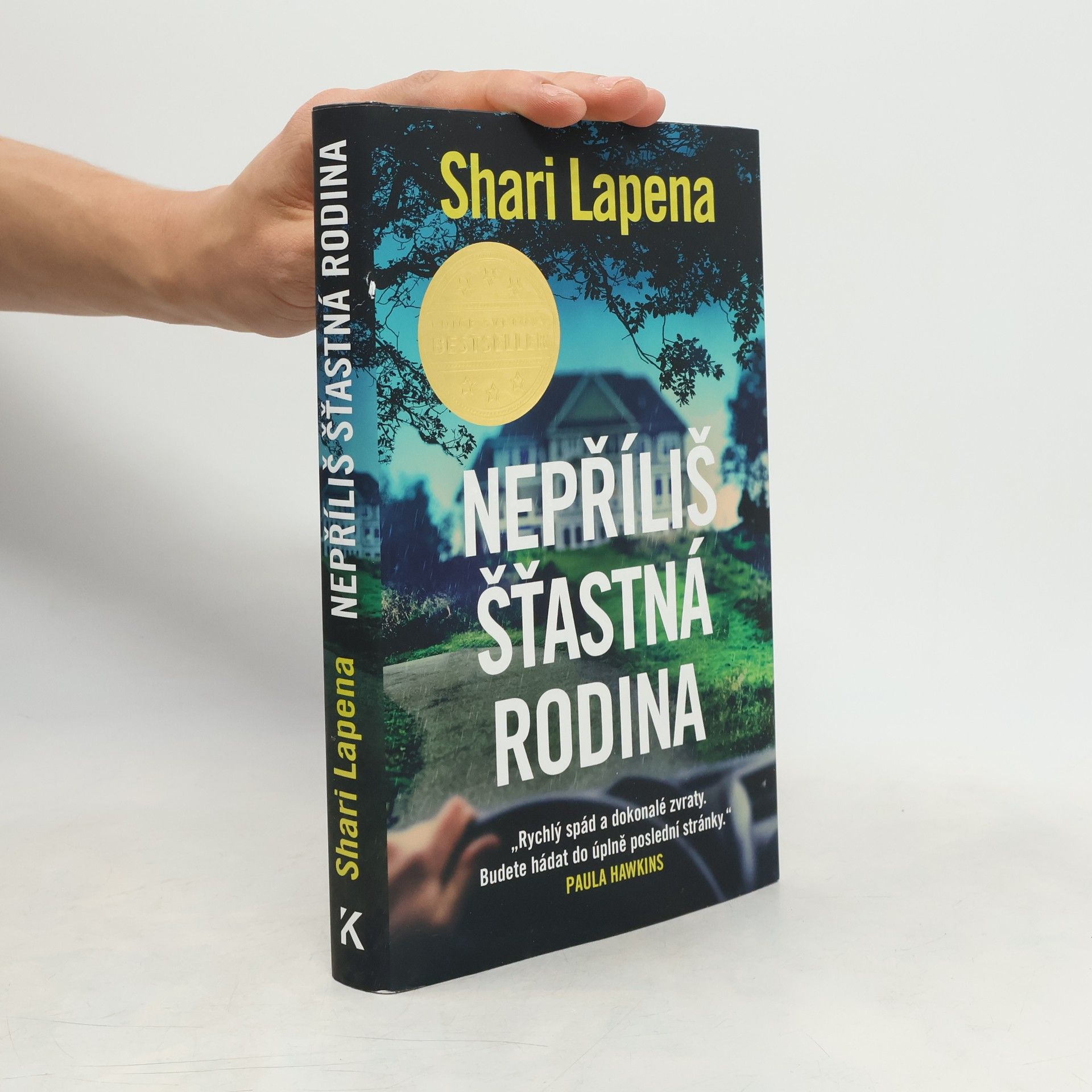 Shari Lapena Nepříliš šťastná rodina