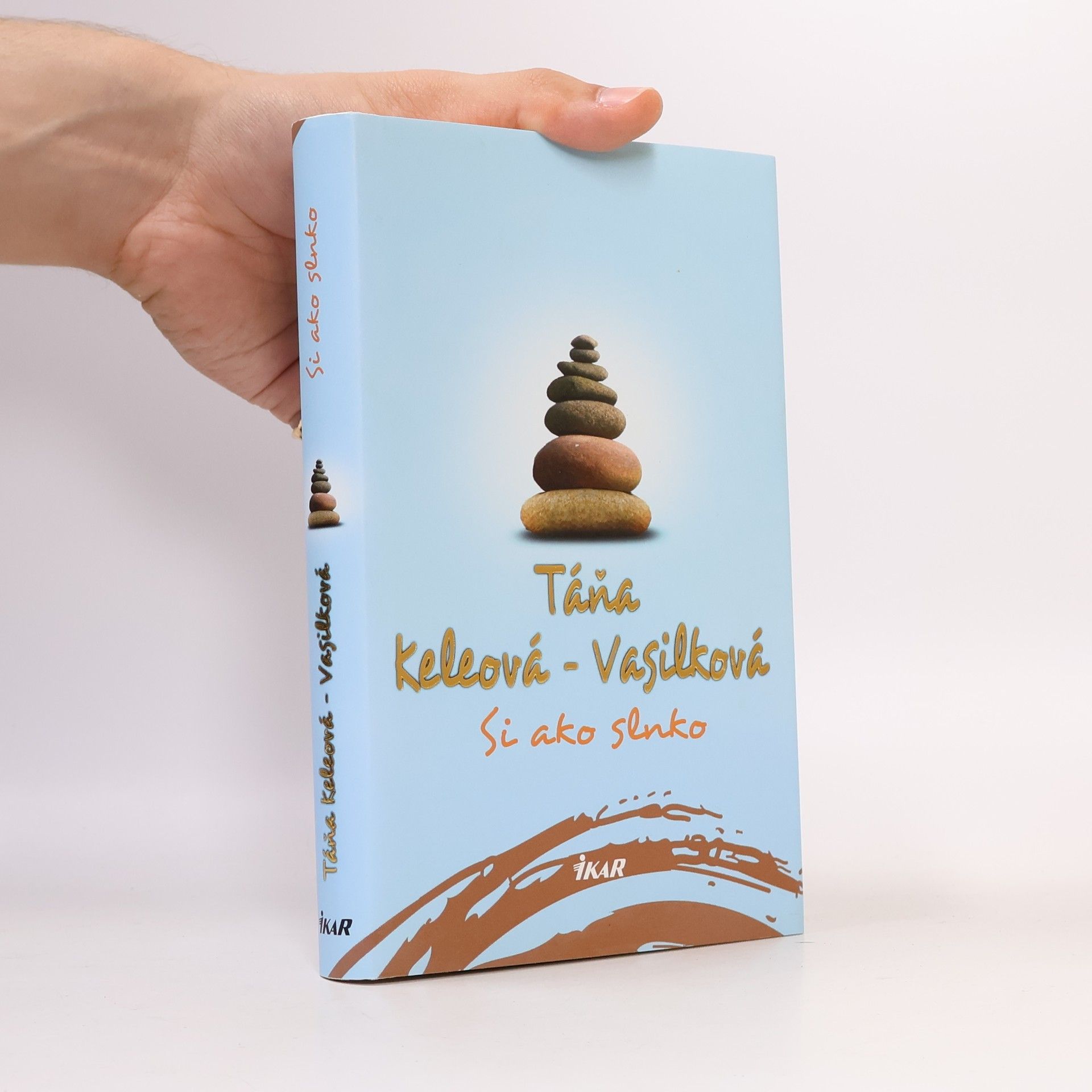 Táňa Keleová-Vasilková Si ako slnko