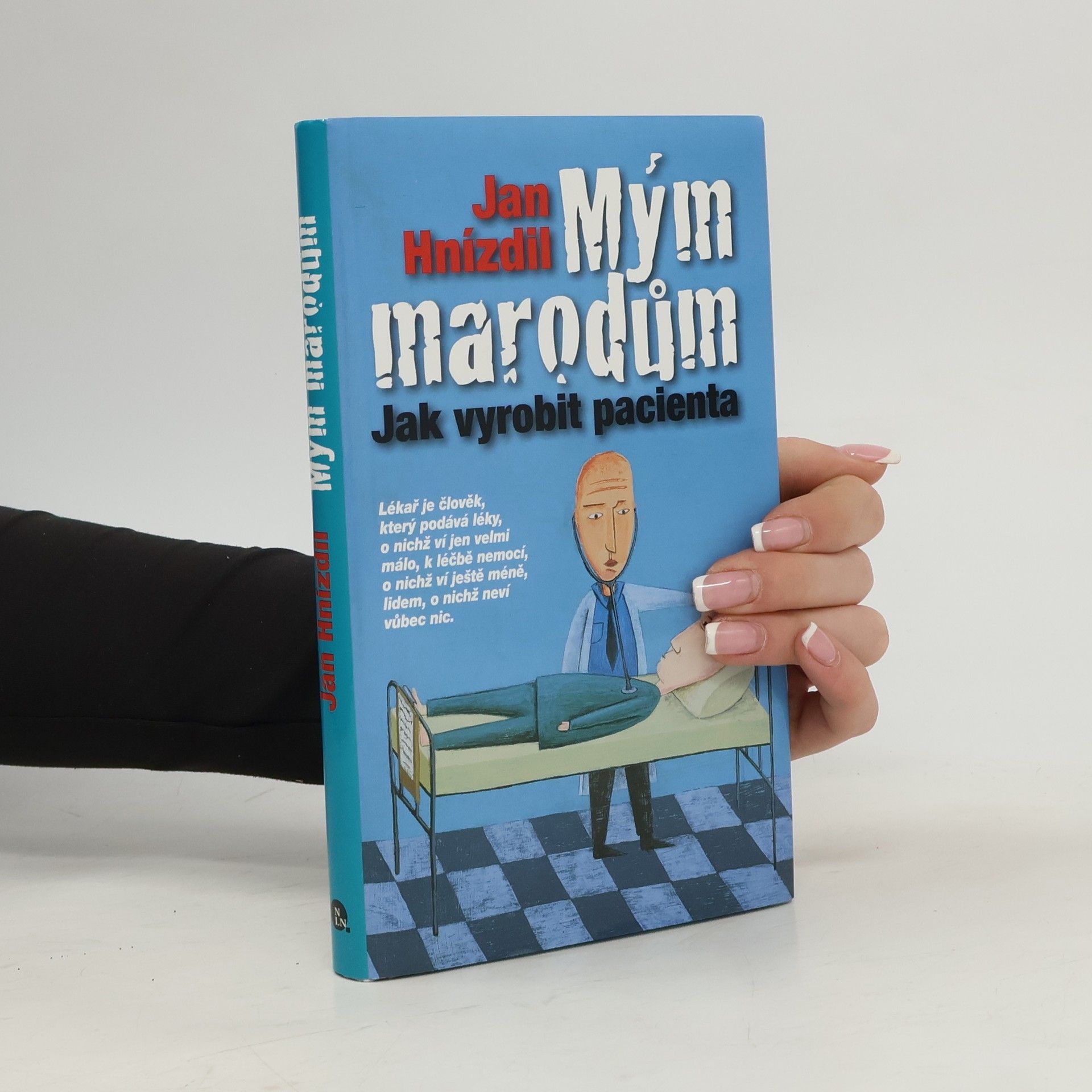 Jan Hnízdil Mým marodům