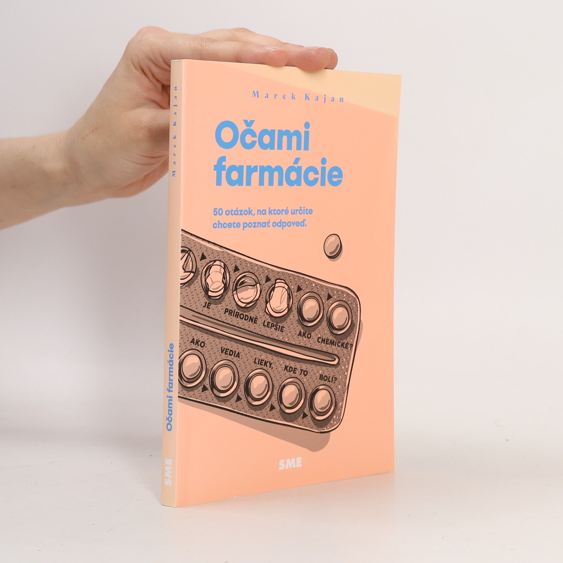 Marek Kajan Očami farmácie. 50 otázok, na ktoré určite chcete poznať odpoveď