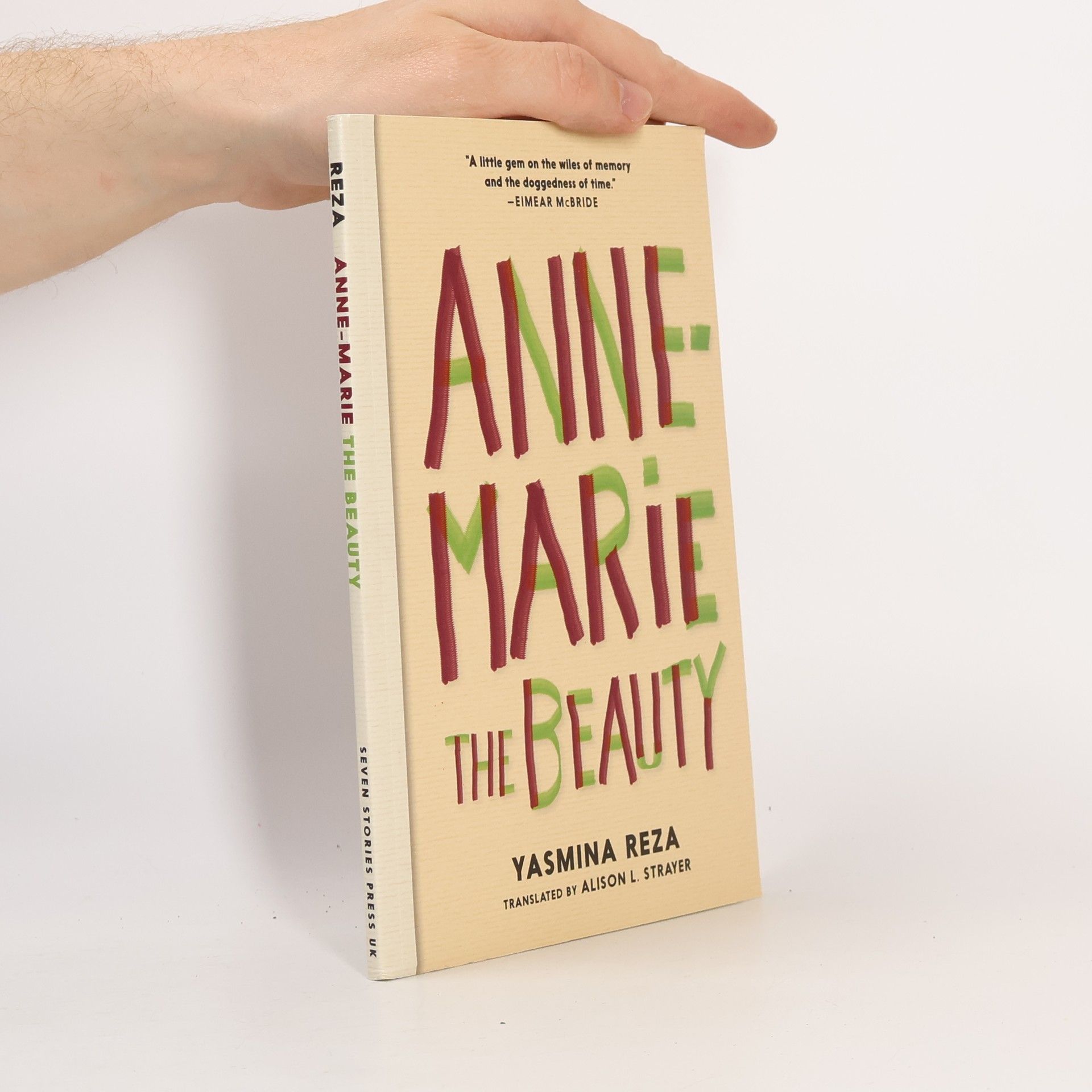 Yasmina Reza Anne-marie The Beauty