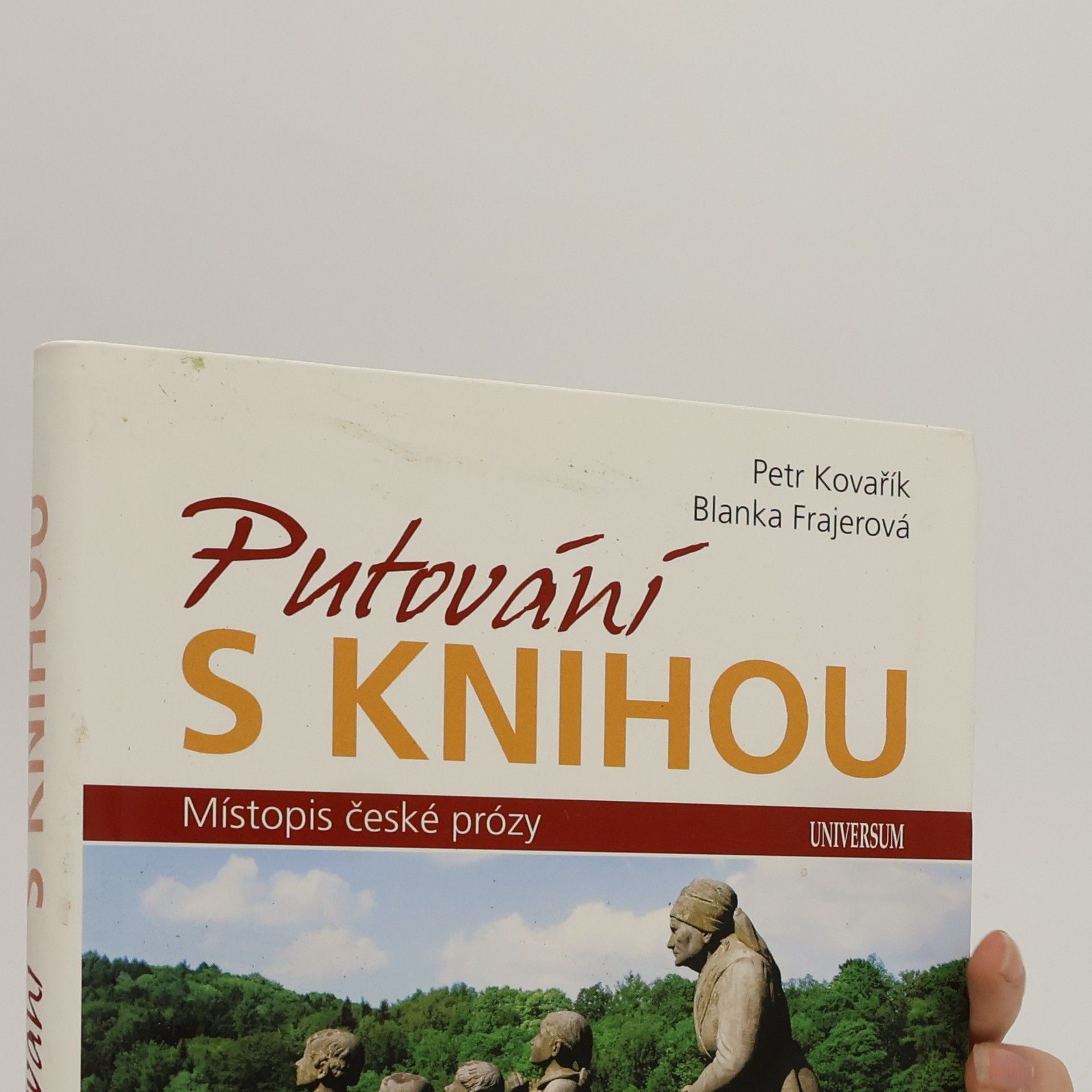 Petr Kovařík Putování s knihou. Místopis české prózy