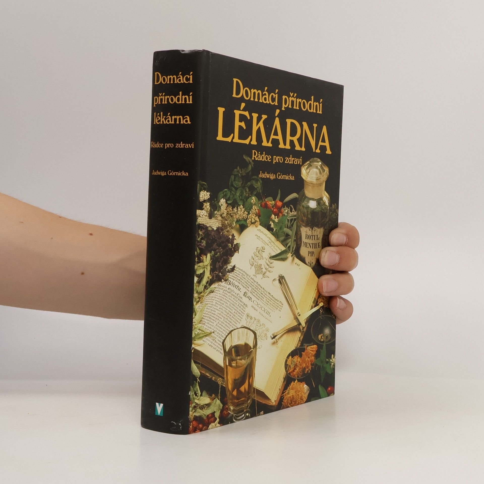 Jadwiga Górnicka Domácí přírodní lékárna