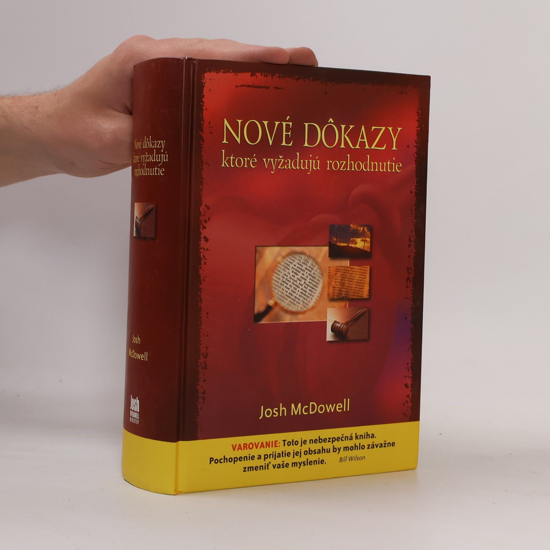 Josh McDowell Nové dôkazy, ktoré vyžadujú rozhodnutie