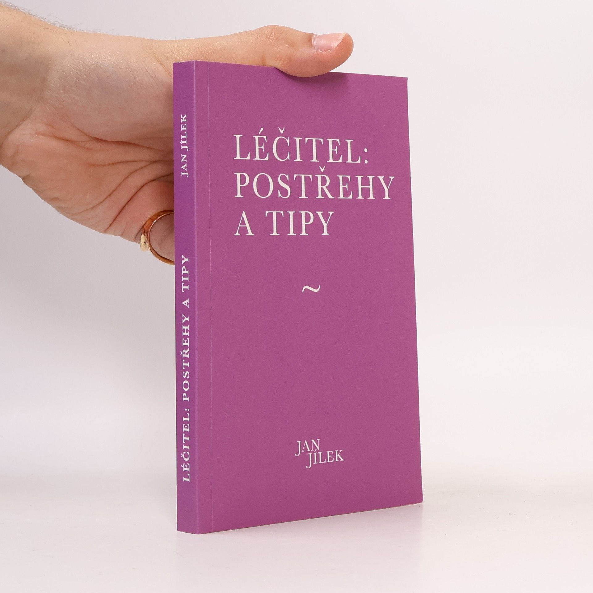 Jan Jílek Léčitel: postřehy a tipy