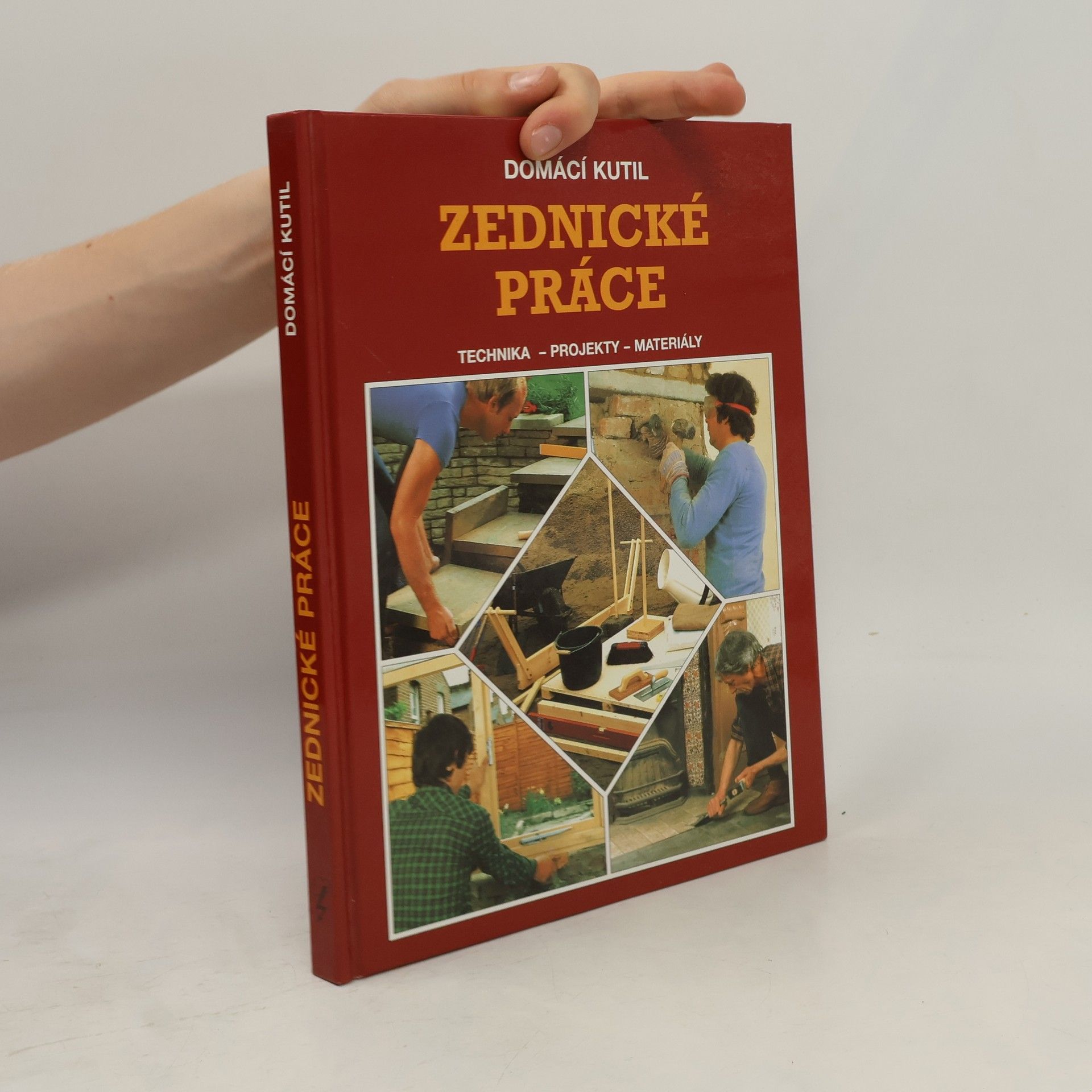 Josef Huňa Zednické práce. Technika, projekty, materiály