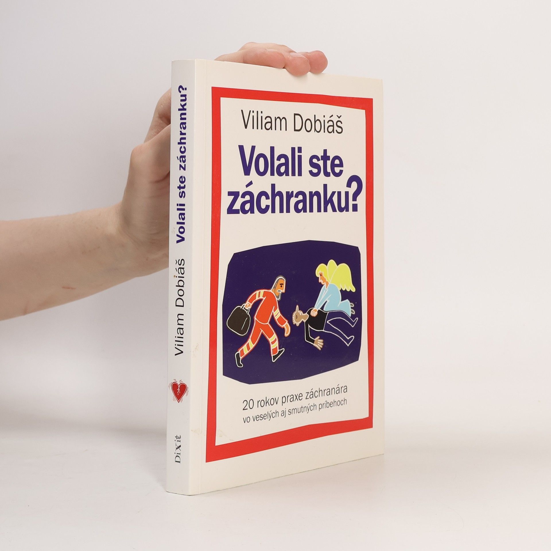 Viliam Dobiáš Volali ste záchranku?