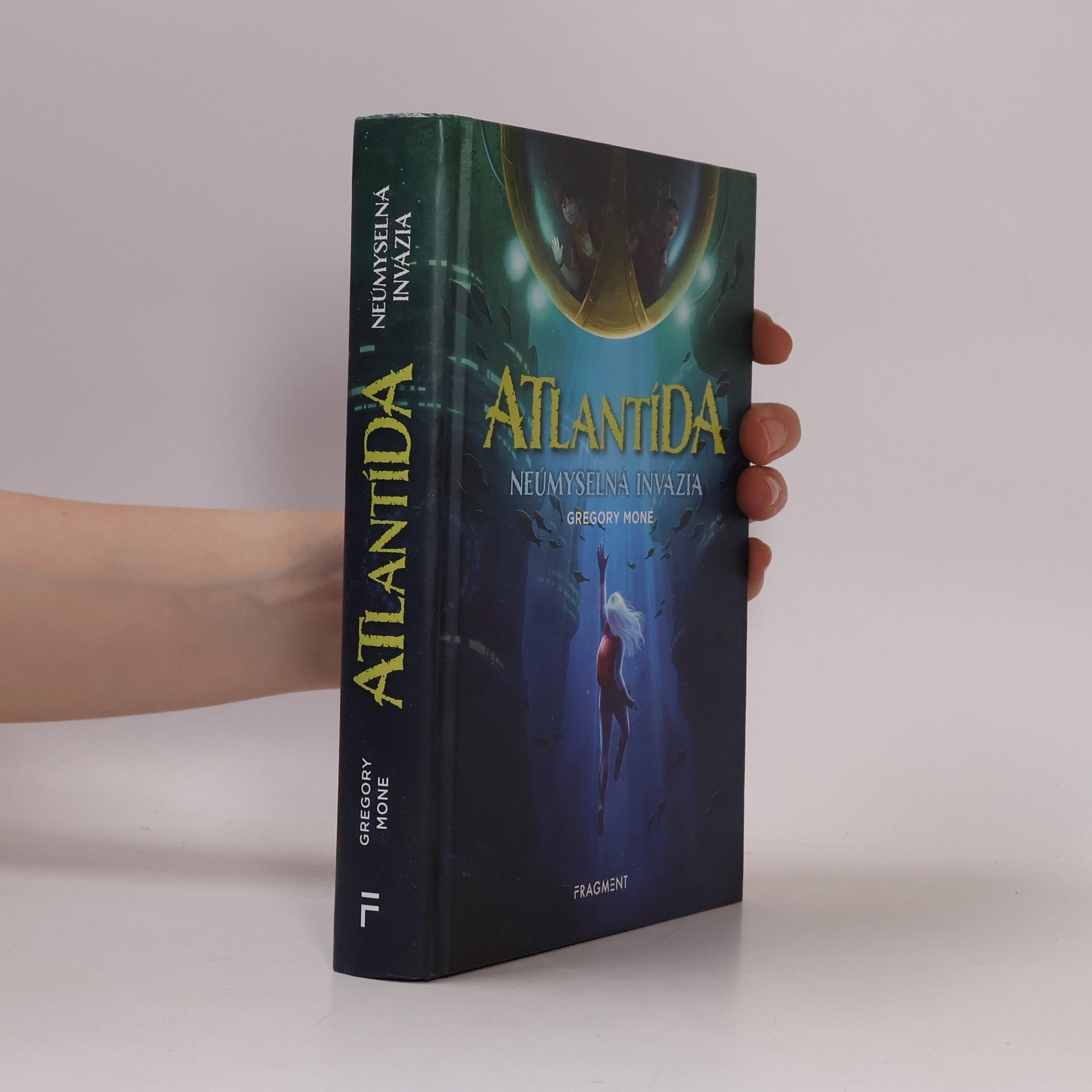 Gregory Mone Atlantída: neúmyselná invázia