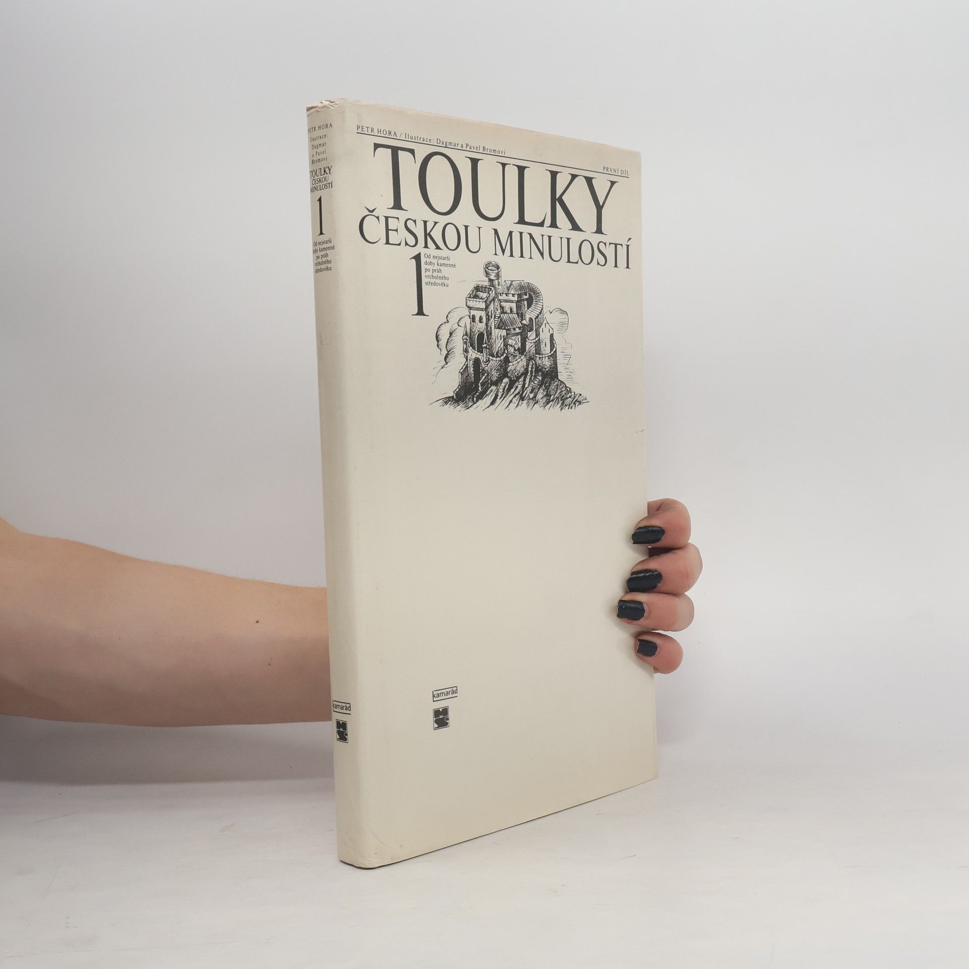 Petr Hořejš Toulky českou minulostí 1