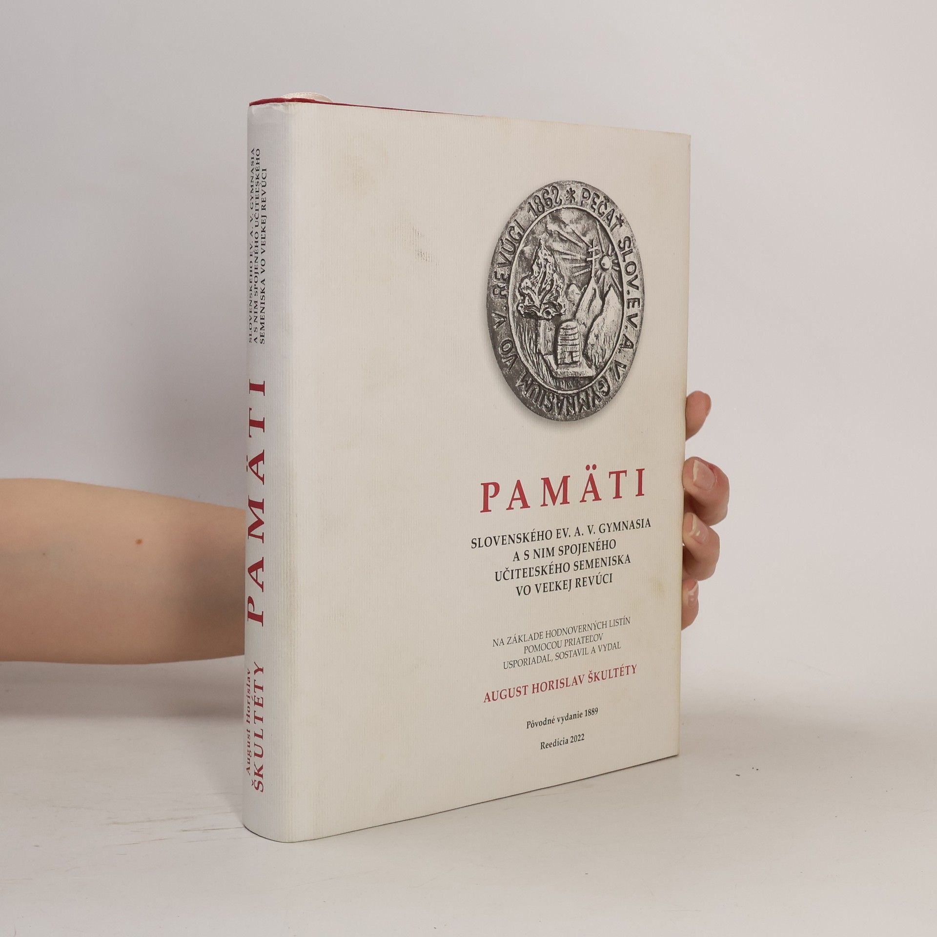 August Horislav Škultéty Pamäti slovenského evanjelického A.V. gymnasia vo Veľkej Revúci
