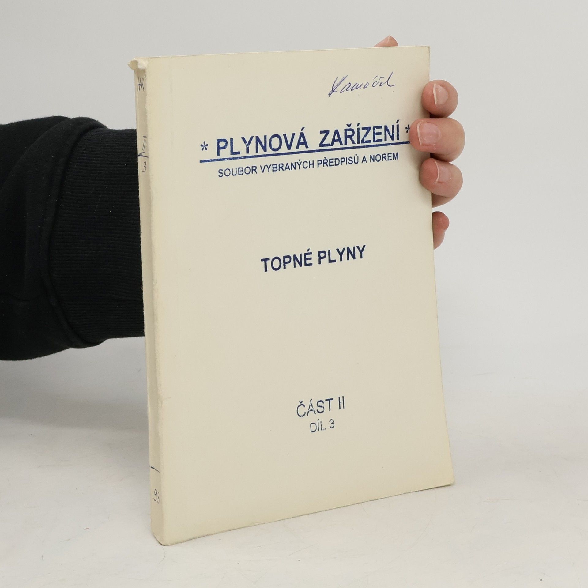 Plynová zařízení. Topné plyny II. Díl 3.
