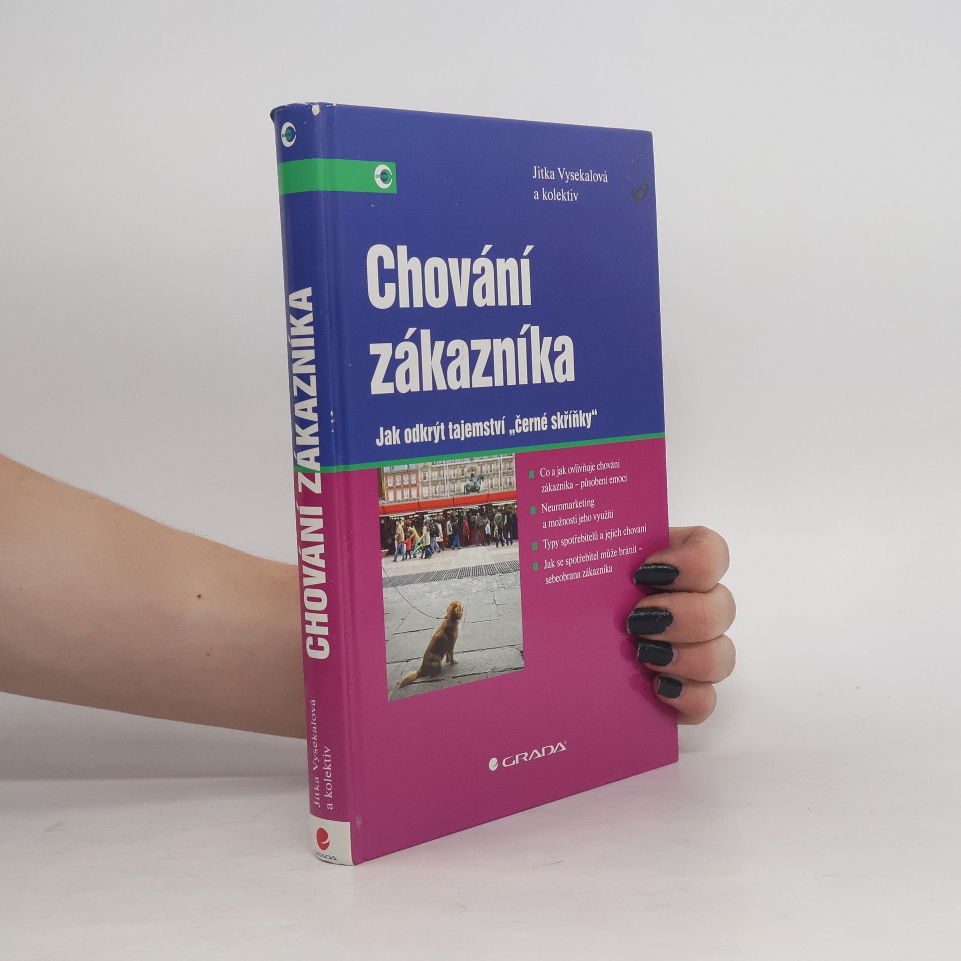 Kolektiv autorů Chování zákazníka: Jak odkrýt tajemství "černé skříňky"