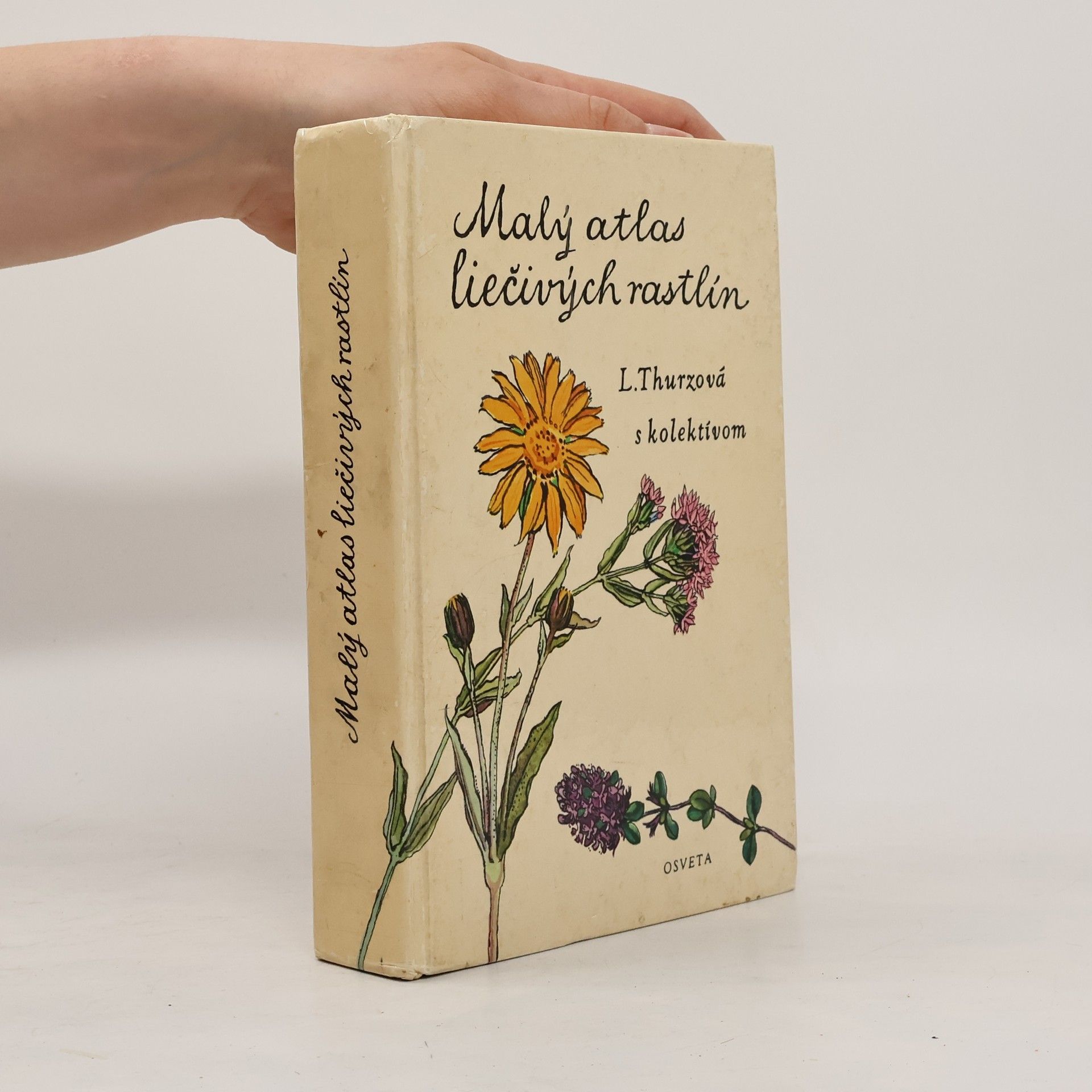 Ludmila Thurzová Malý atlas liečivých rastlín