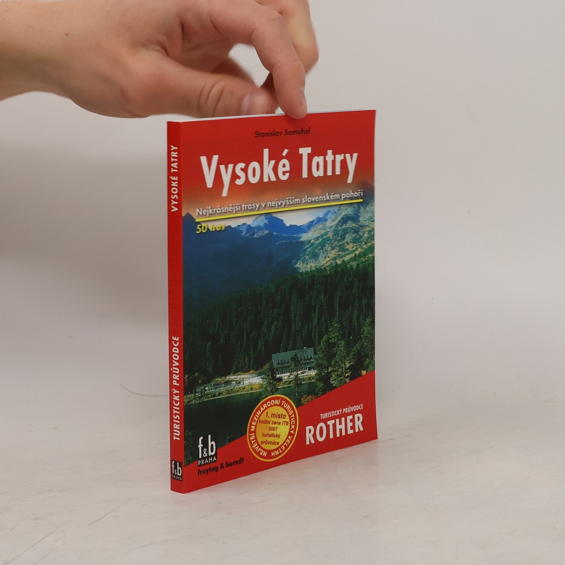 Stanislav Samuhel Vysoké Tatry : 50 vybraných turistických tras ve Vysokých Tatrách