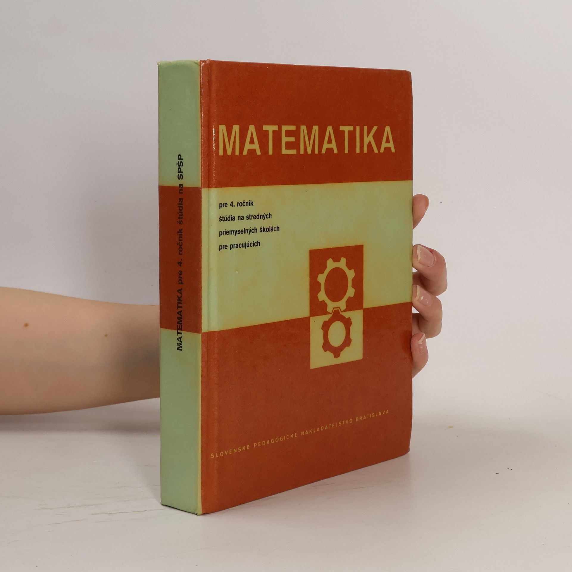 Kolektív autorov Matematika pre IV. ročník študia na stredných priemyselných školách pre pracujúcích