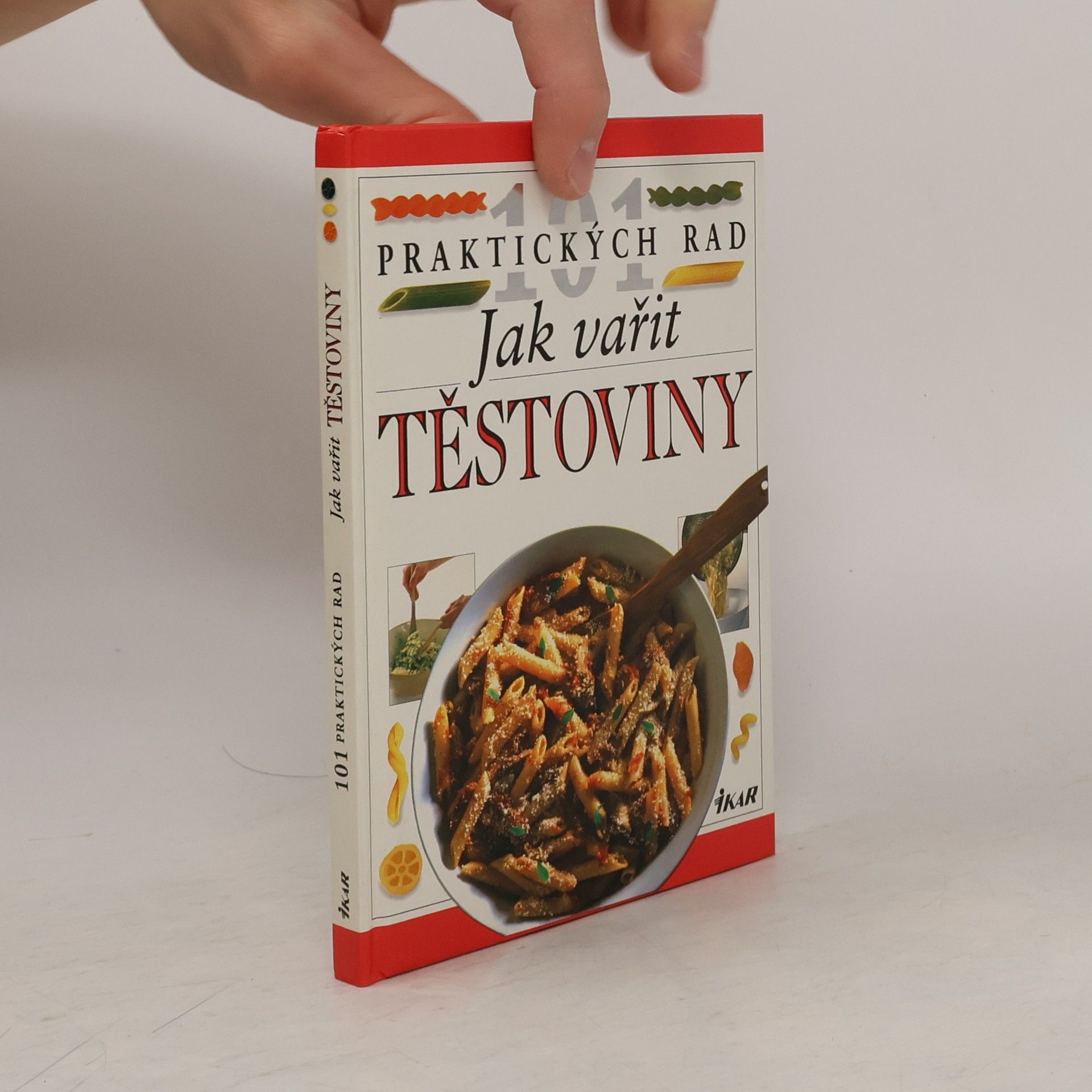 Anne Willan Jak vařit těstoviny
