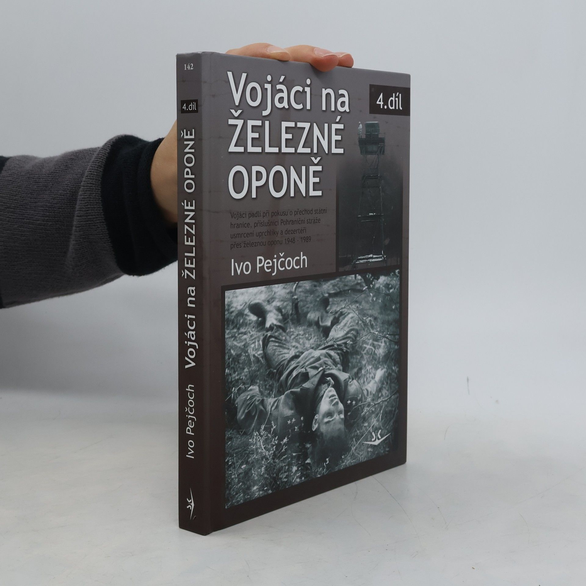 Ivo Pejčoch Vojáci na železné oponě