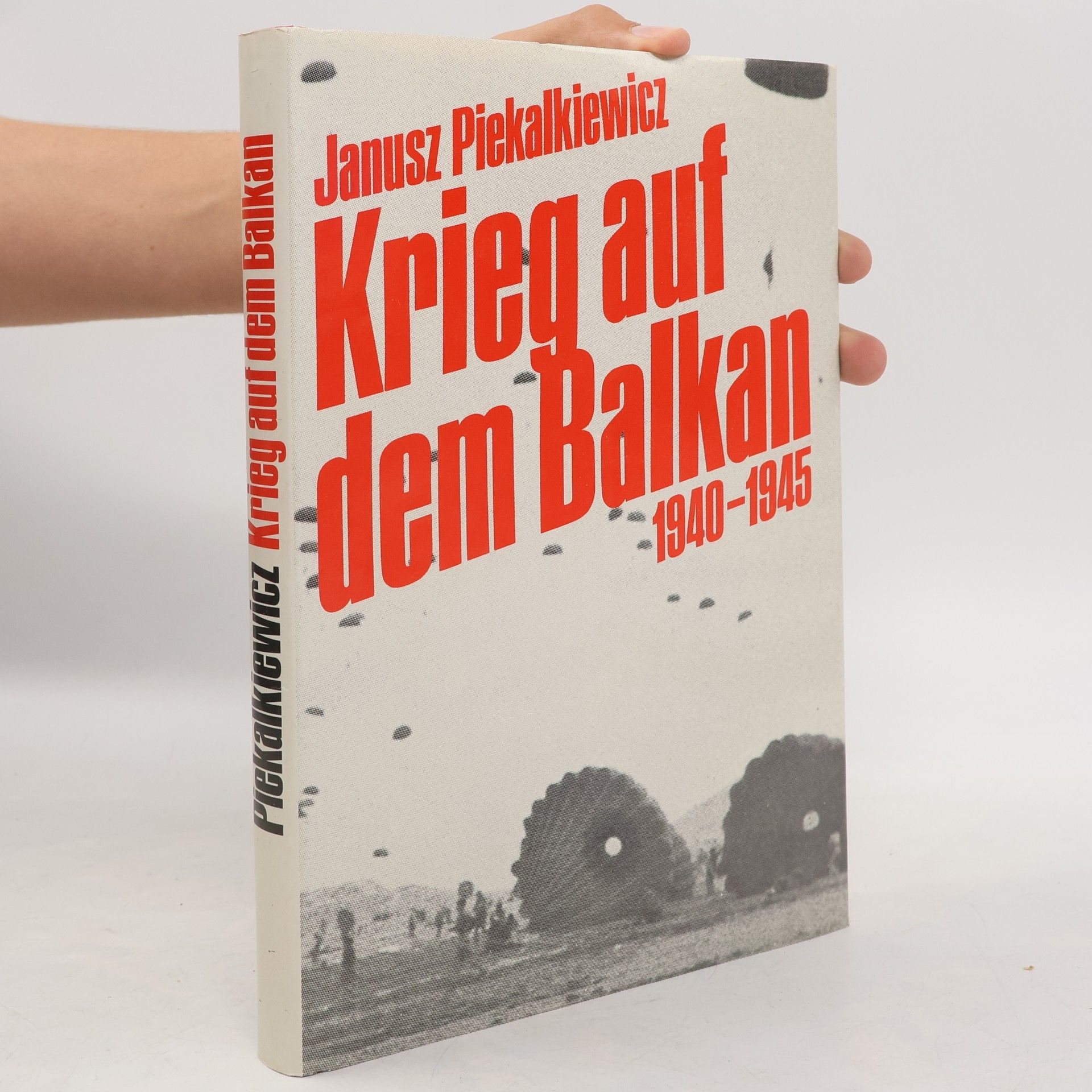 Janusz Piekałkiewicz Krieg auf dem Balkan 1940-1945