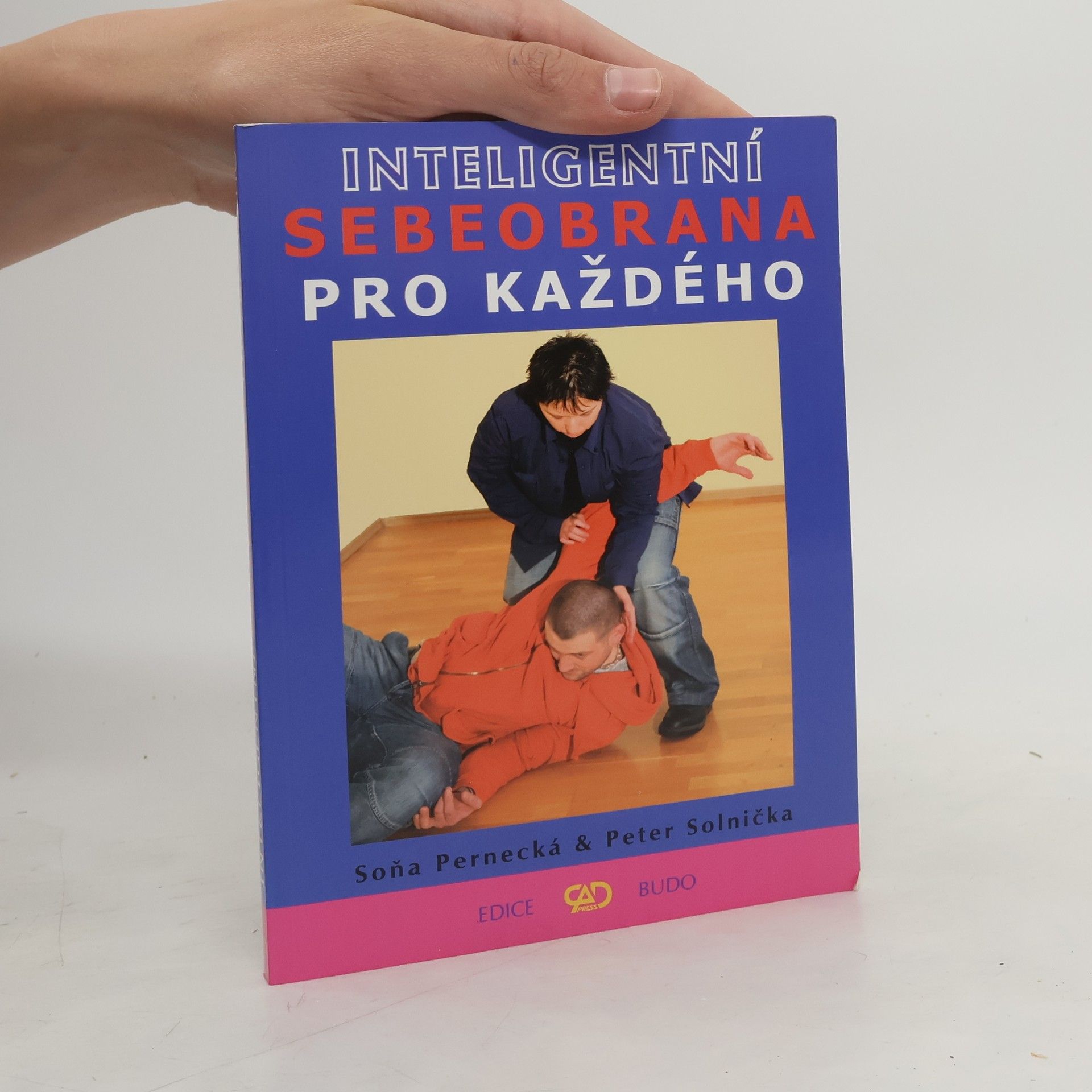 Kolektiv autorů Inteligentní sebeobrana pro každého
