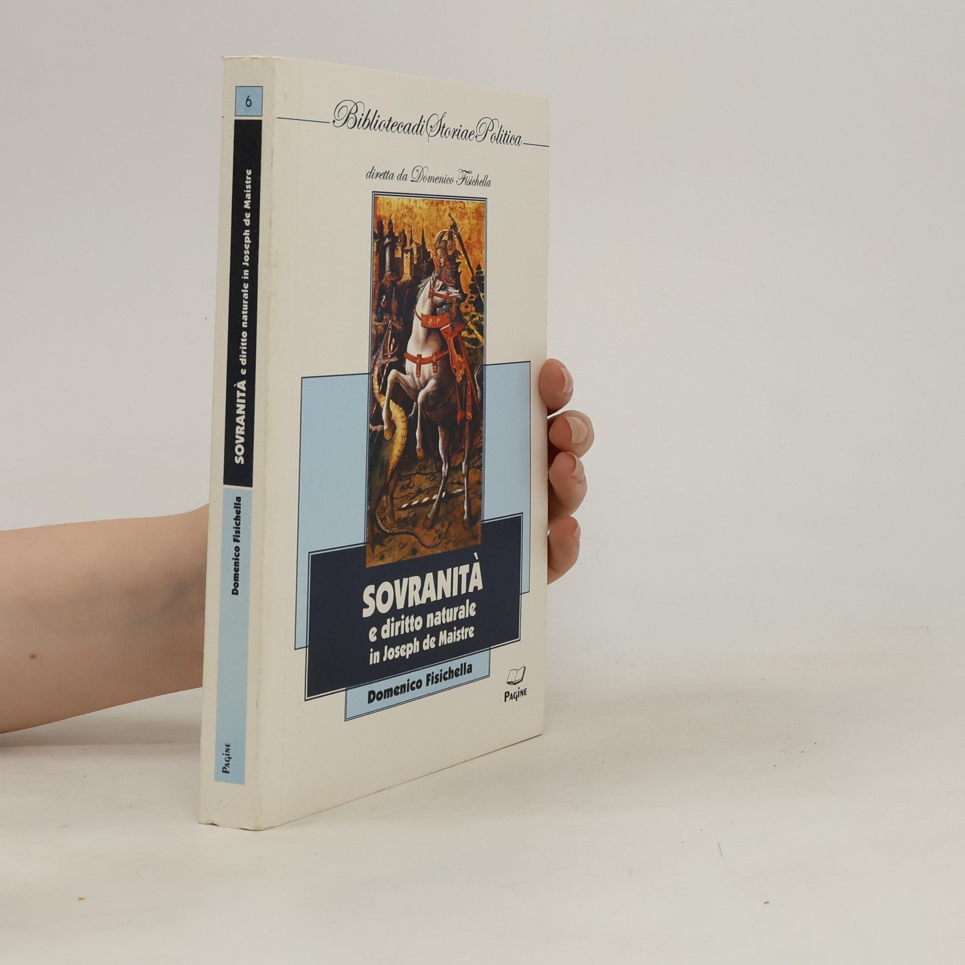 Biblioteca di Storia e Politica - 6: Sovranità e diritto naturale in Joseph de Maistre