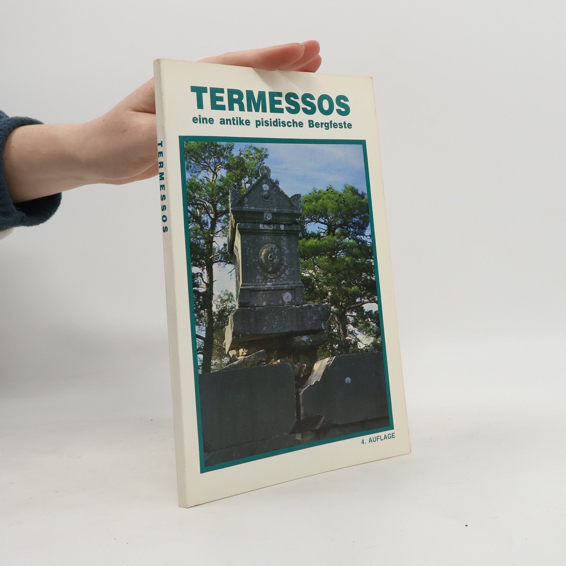 Kolektiv autorů Termessos. Eine antike pisidische Bergfeste