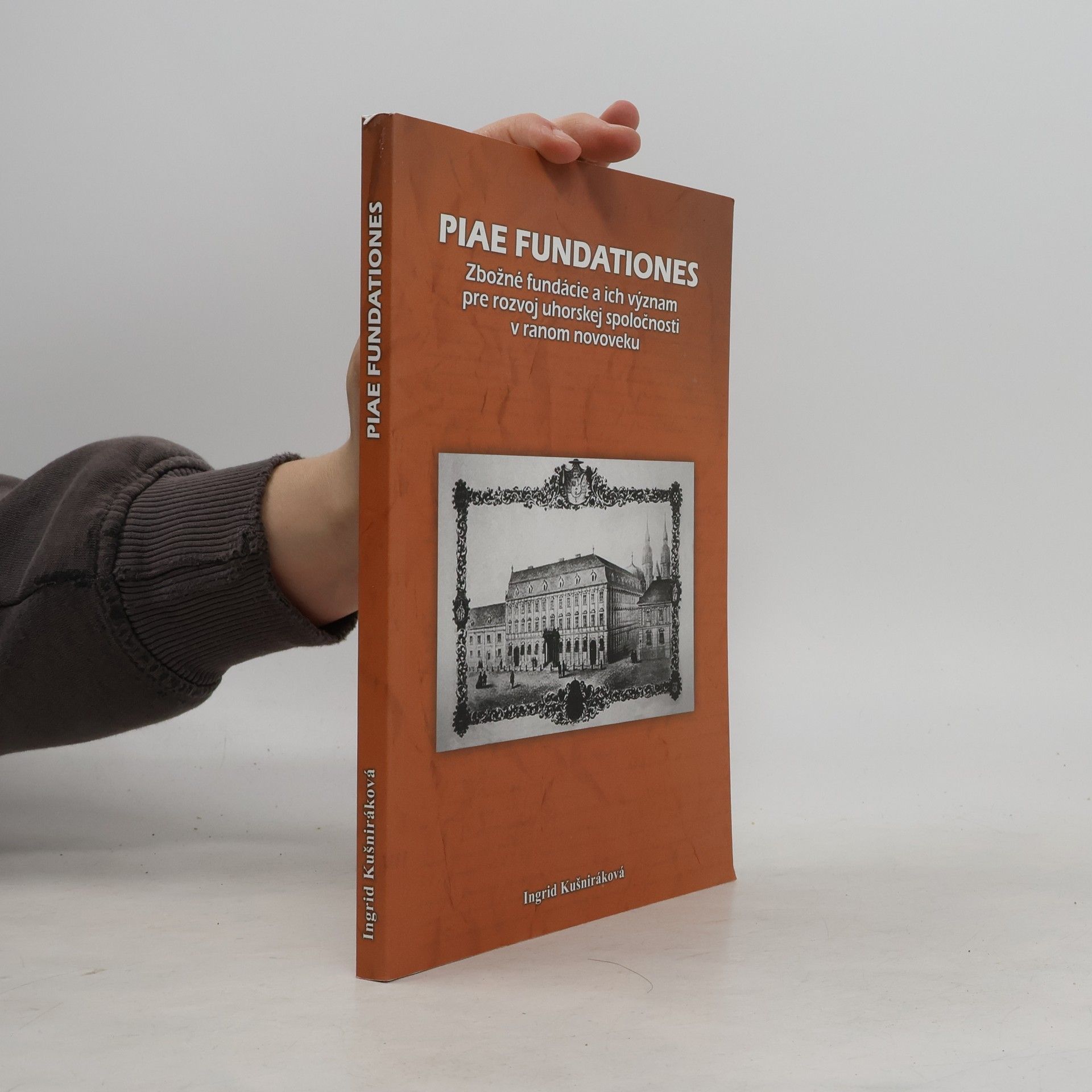 Ingrid Kušniráková Piae fundationes