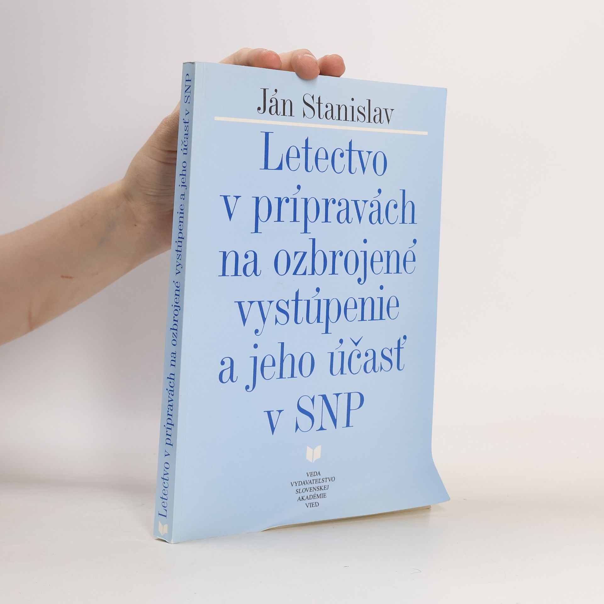Ján Stanislav Letectvo v prípravách na ozbrojené vystúpenie a jeho účasť v SNP