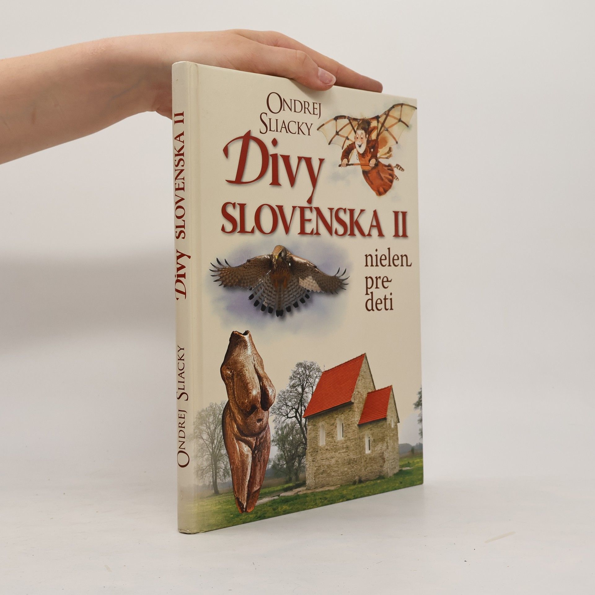 Ondrej Sliacky Divy Slovenska II nielen pre deti