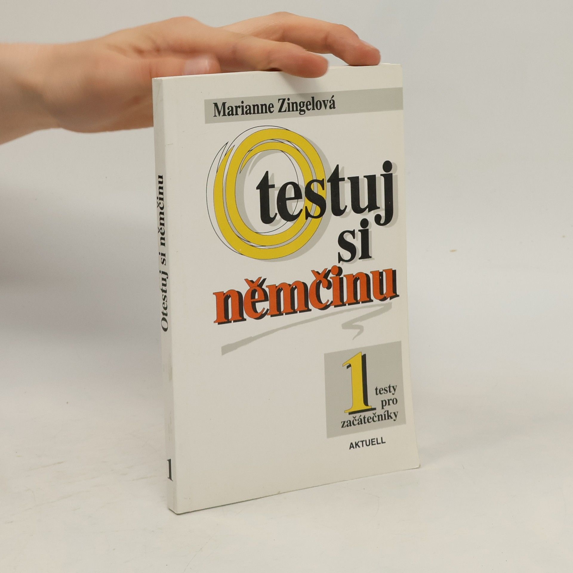 Gerhard Wawra Otestuj si němčinu : testy pro začátečníky. díl 1.
