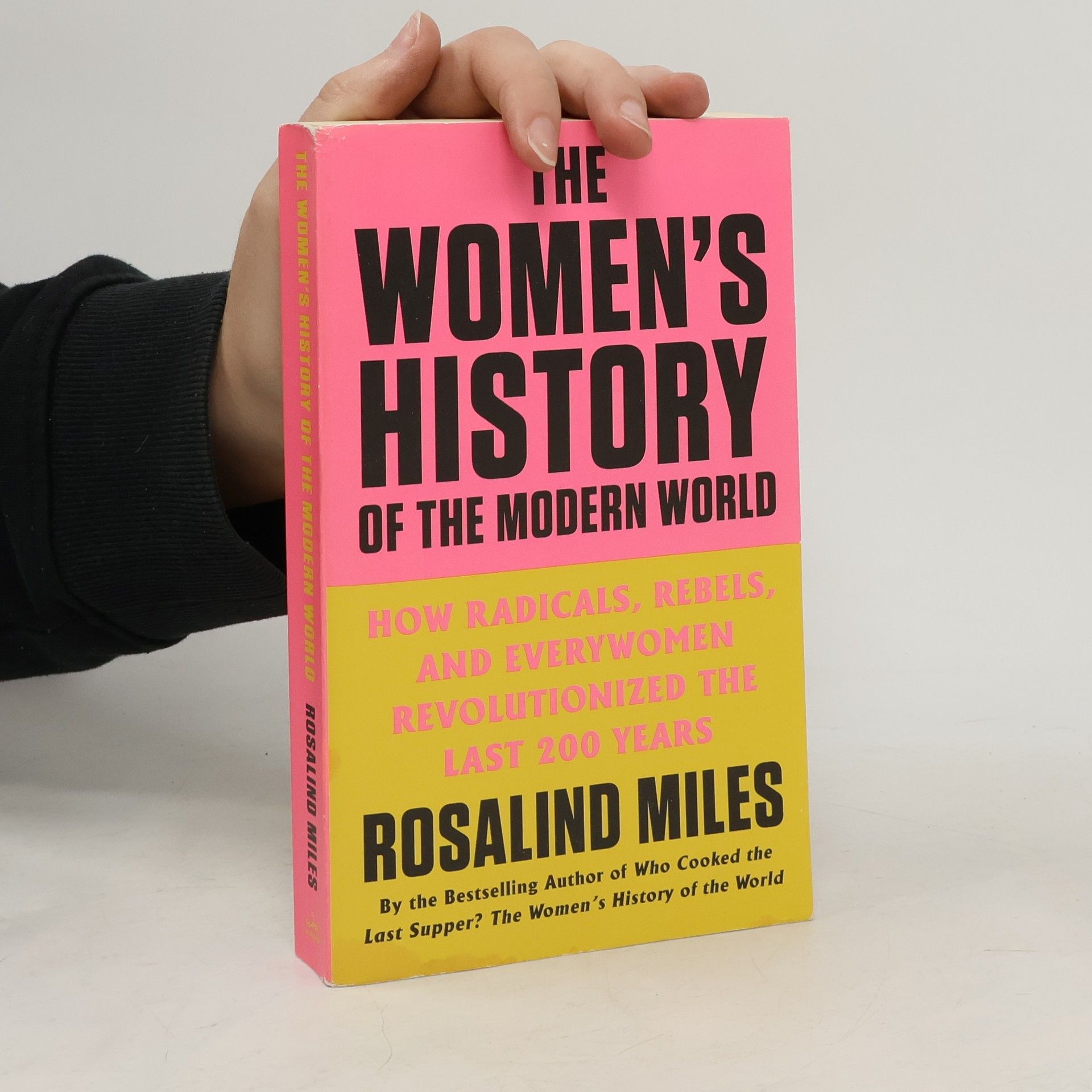Rosalind Miles The Women's History of the Modern World