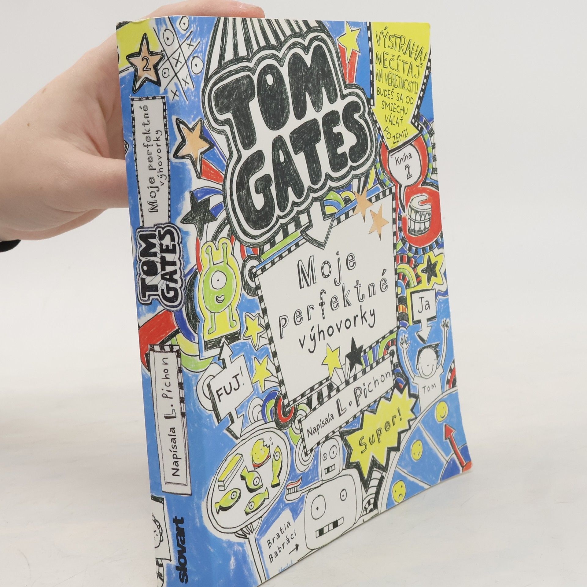 Liz Pichon Tom Gates. Moje perfektné výhovorky