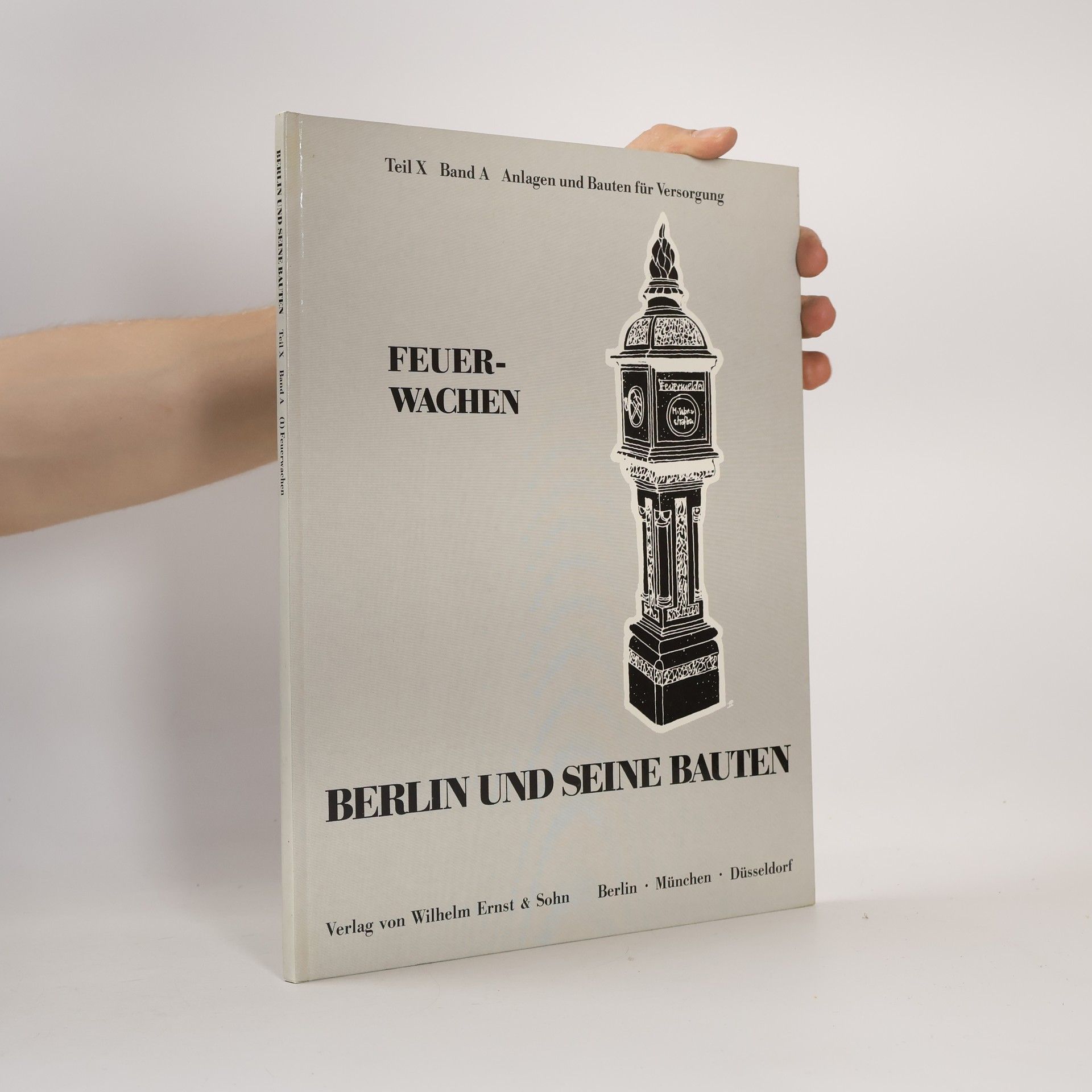 Klaus Konrad Weber Berlin und seine Bauten - 10 A (1): Feuerwachen