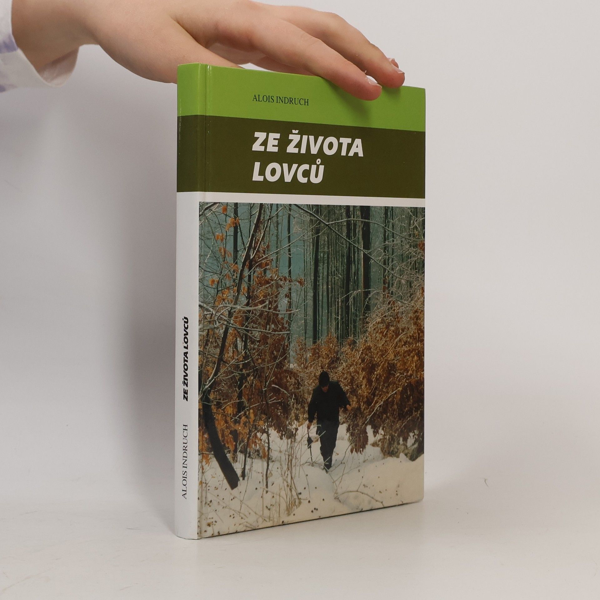 Alois Indruch Ze života lovců