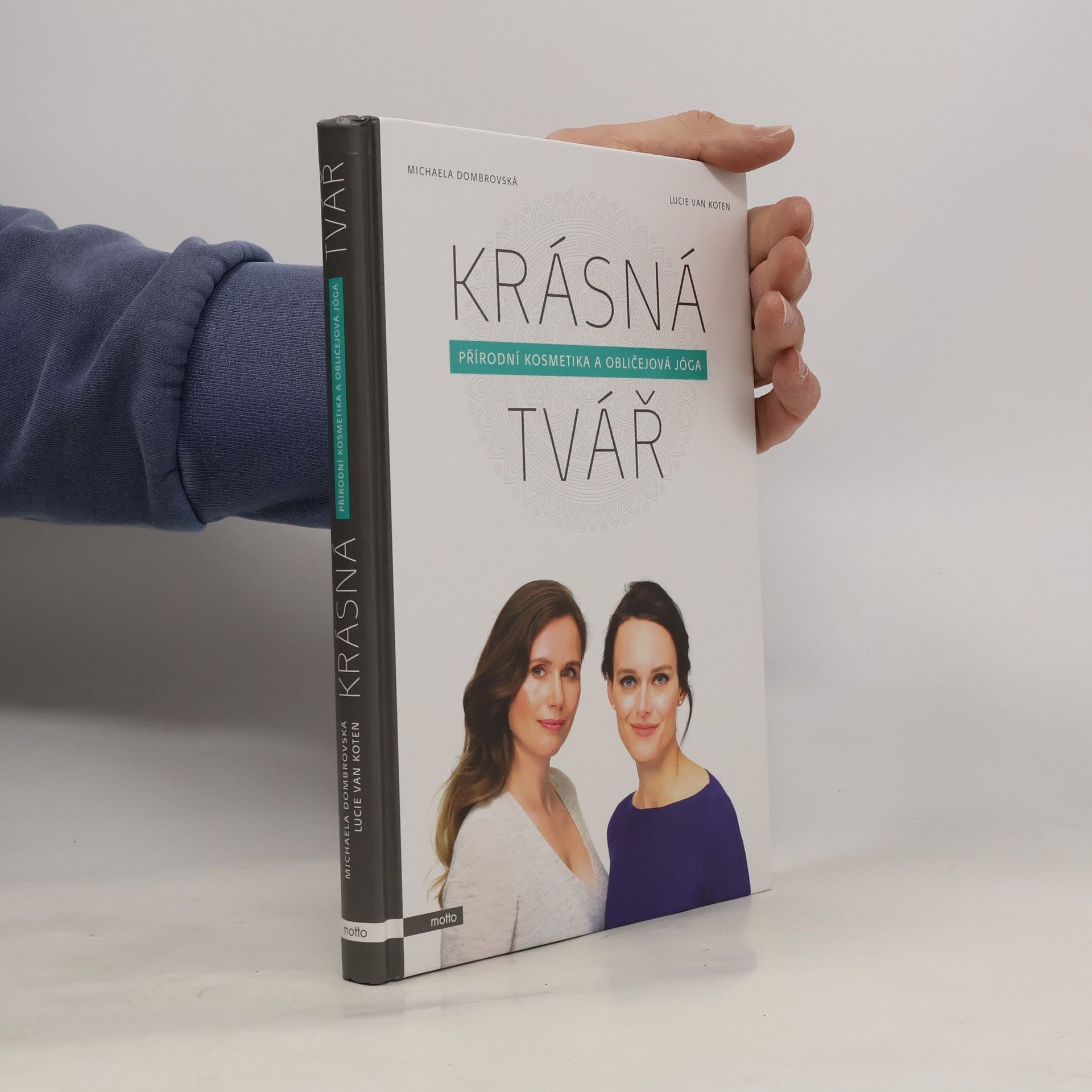 Lucie van Koten Krásná tvář : přírodní kosmetika a obličejová jóga