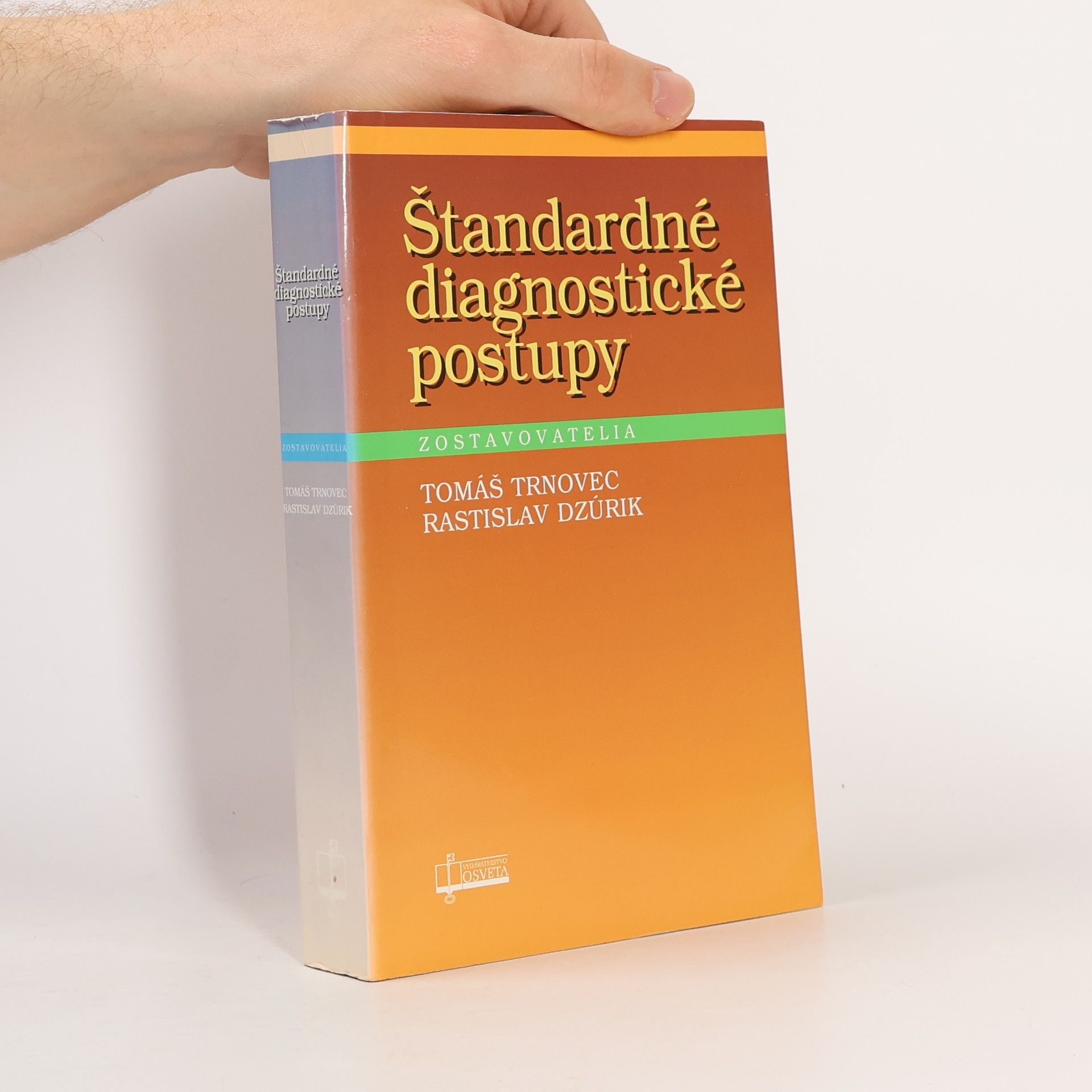 Rastislav Dzúrik Štandardné diagnostické postupy