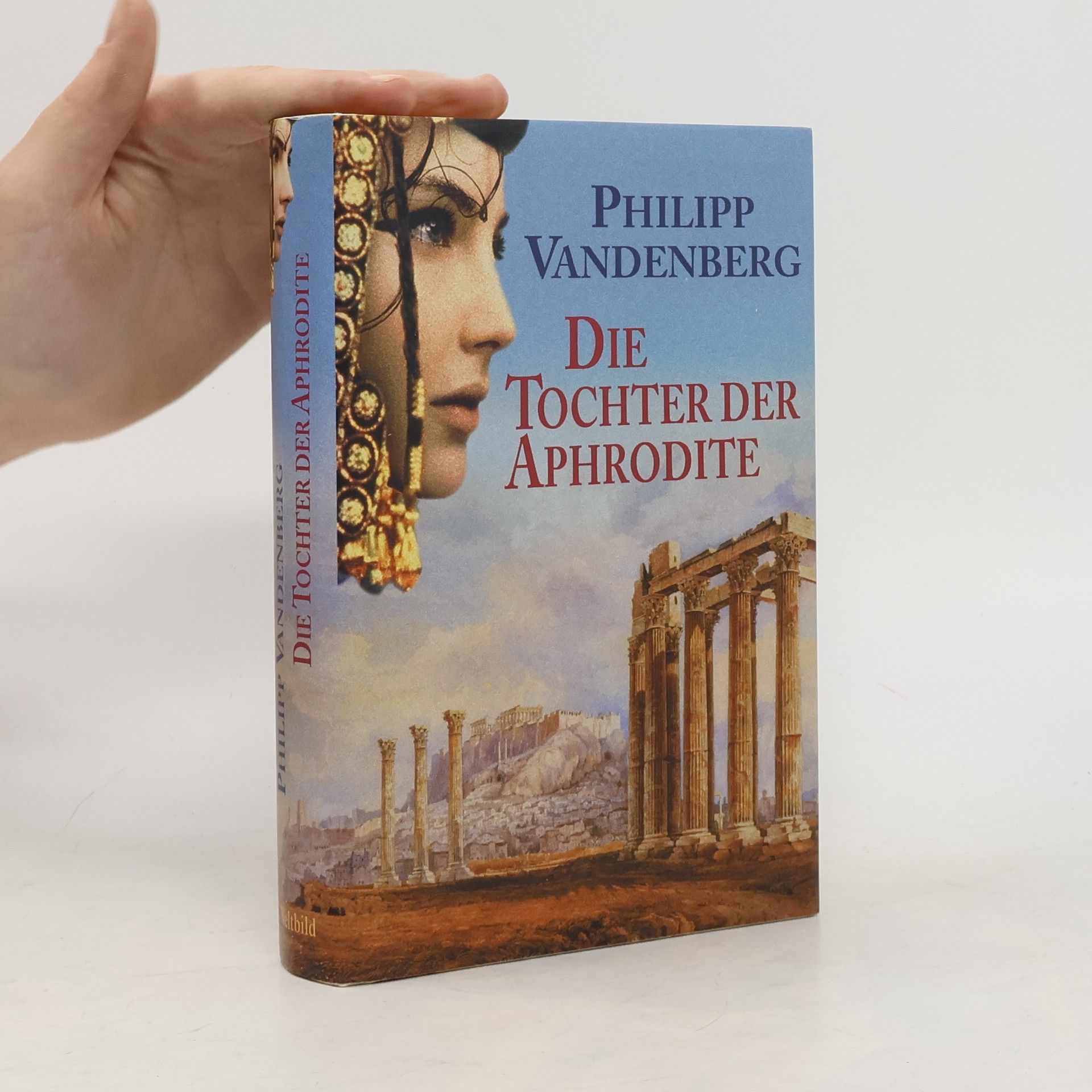 Philipp Vandenberg Die Tochter der Aphrodite