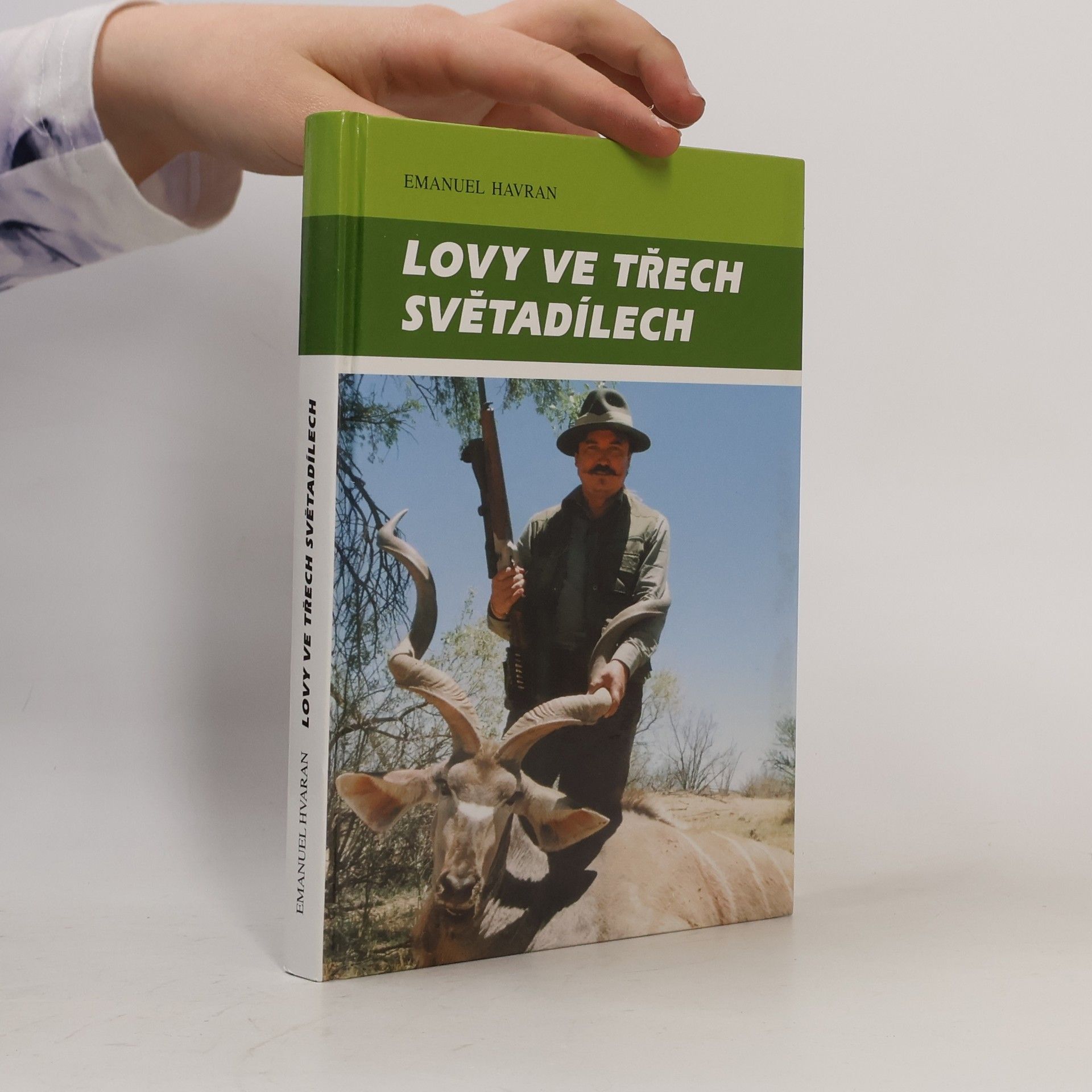 Emanuel Havran Lovy ve třech světadílech