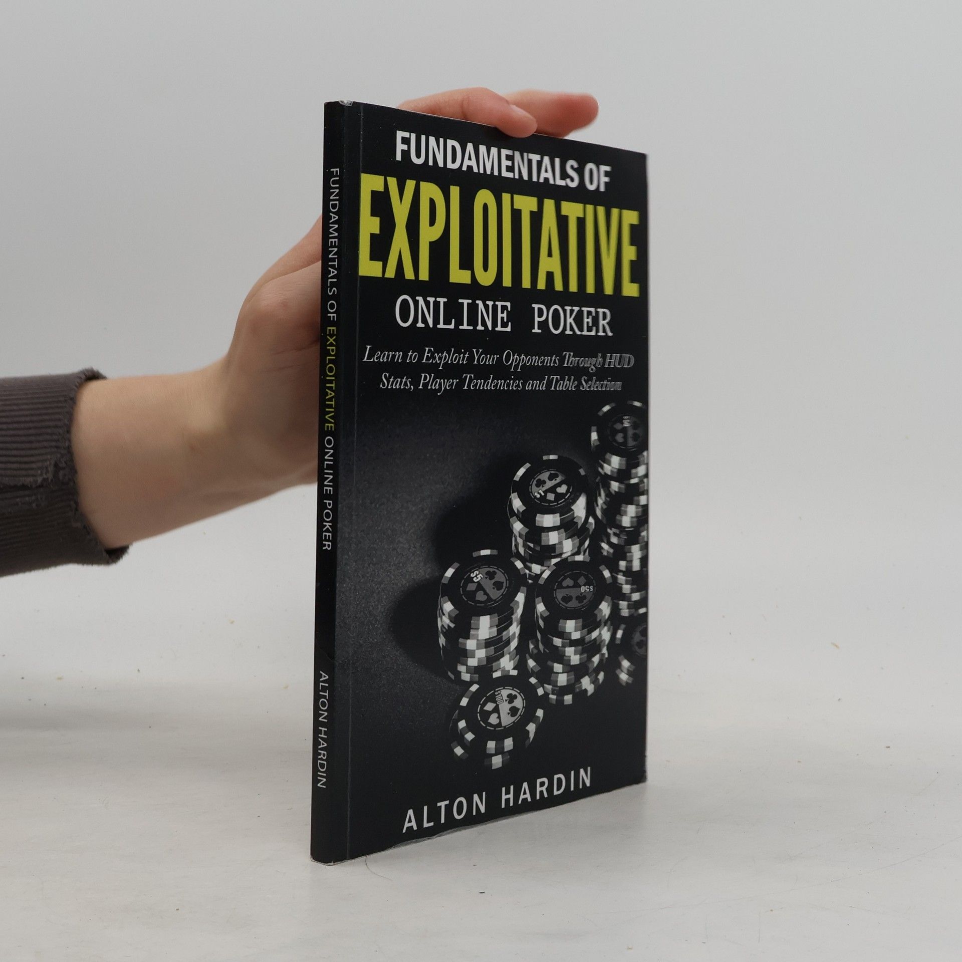 Alton Hardin Fundamentals of Exploitative Online Poker