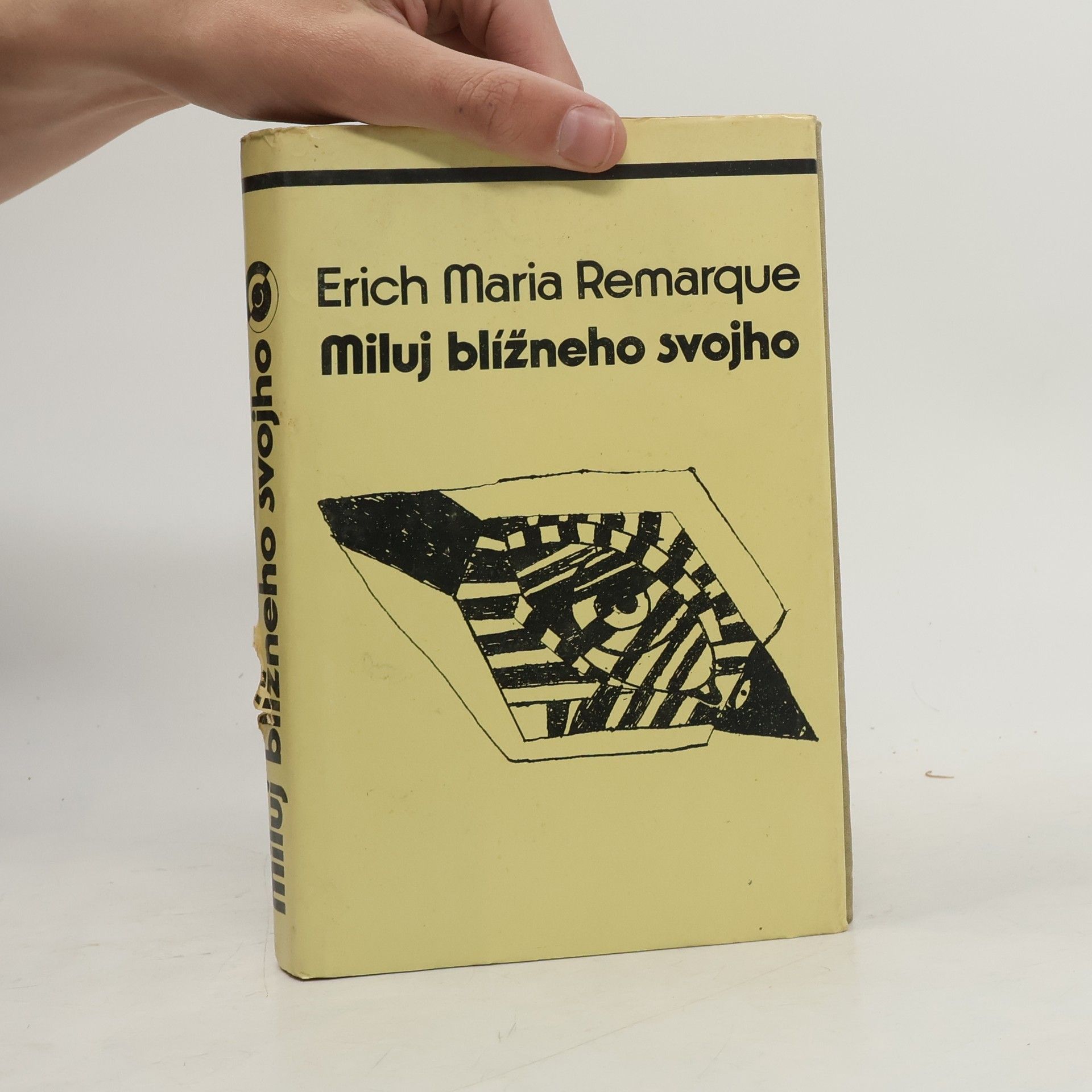 Erich Maria Remarque Miluj blížneho svojho