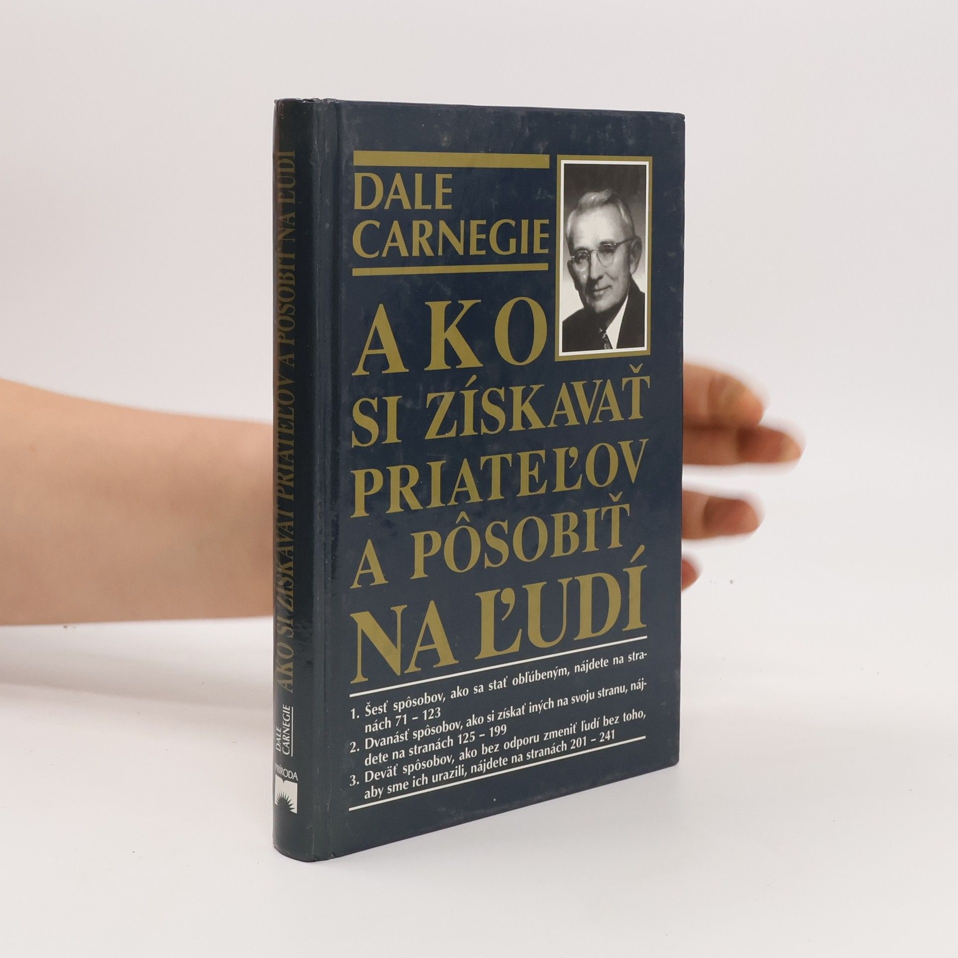 Dale Carnegie Ako si získavať priateľov a pôsobiť na ľudí
