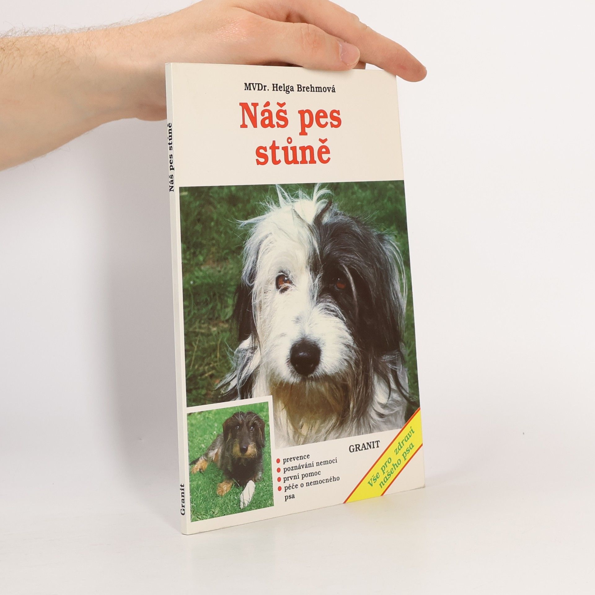 Helga Brehm Náš pes stůně : prevence, poznávání nemocí, první pomoc