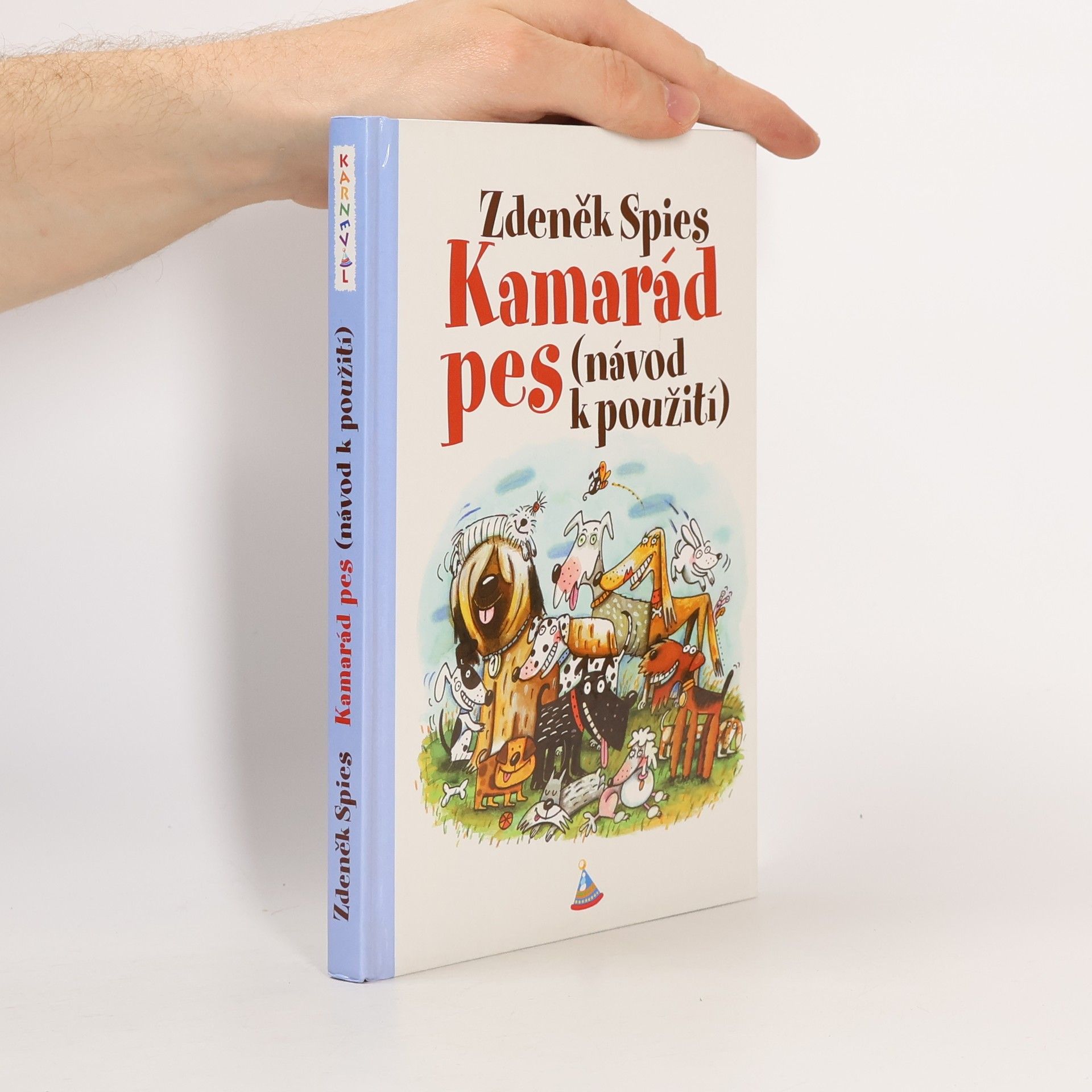 Zdeněk Spies Kamarád pes : (návod k použití)