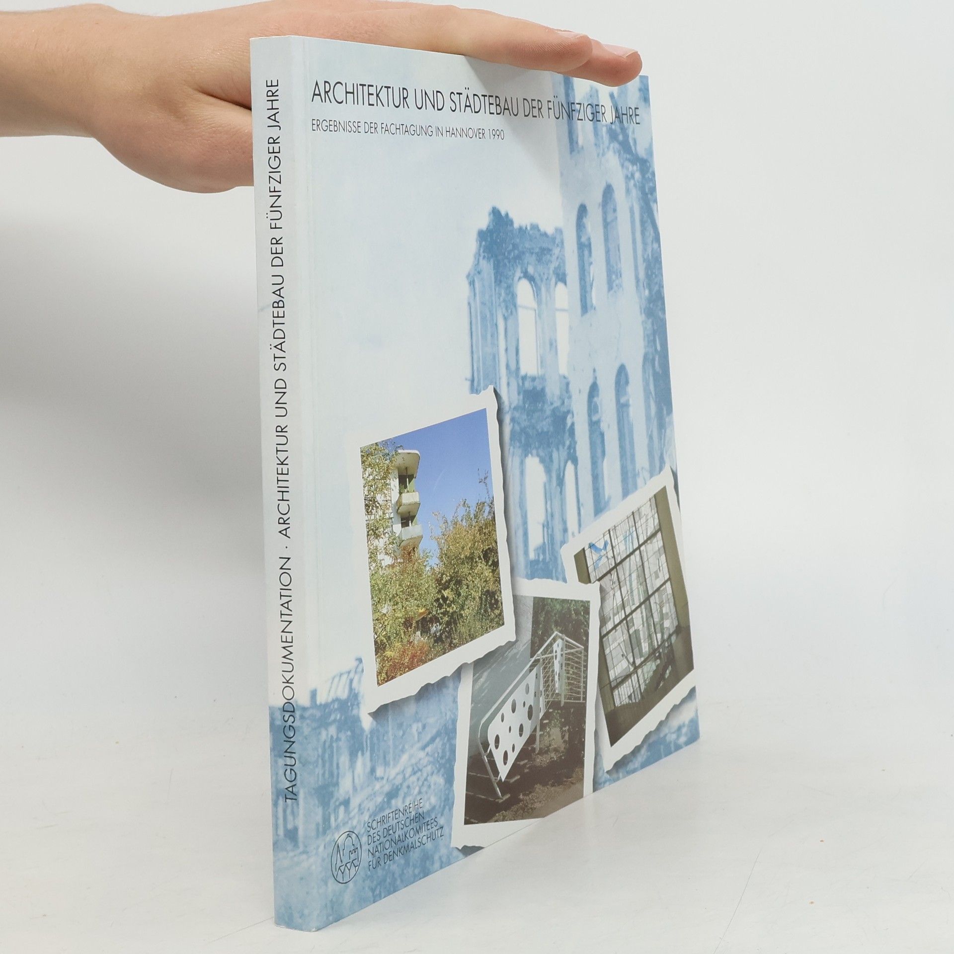 Schriftenreihe des Deutschen Nationalkomitees für Denkmalschutz: Architektur und Städtebau der fünfziger Jahre