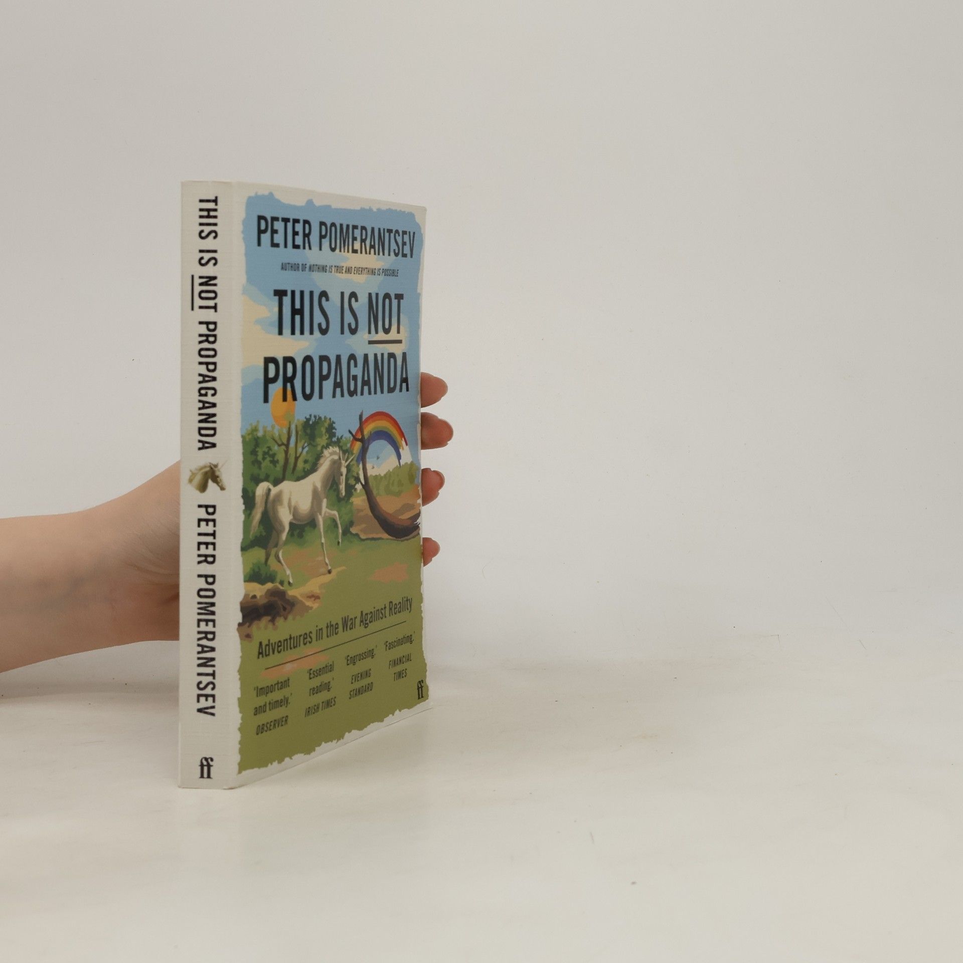 Peter Pomerantsev This is not propaganda : adventures in the war against reality