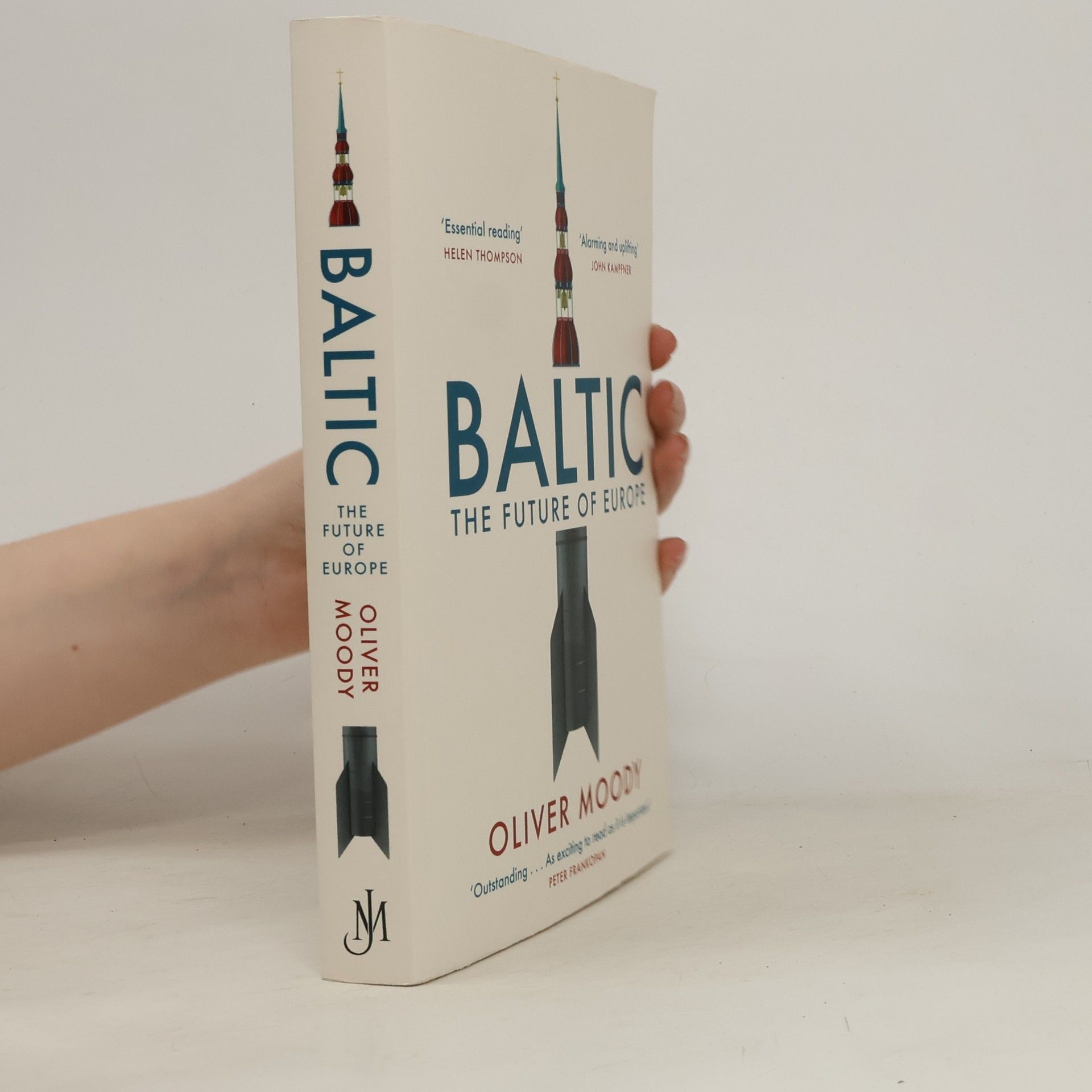 Oliver Moody  Baltic: The Future of Europe