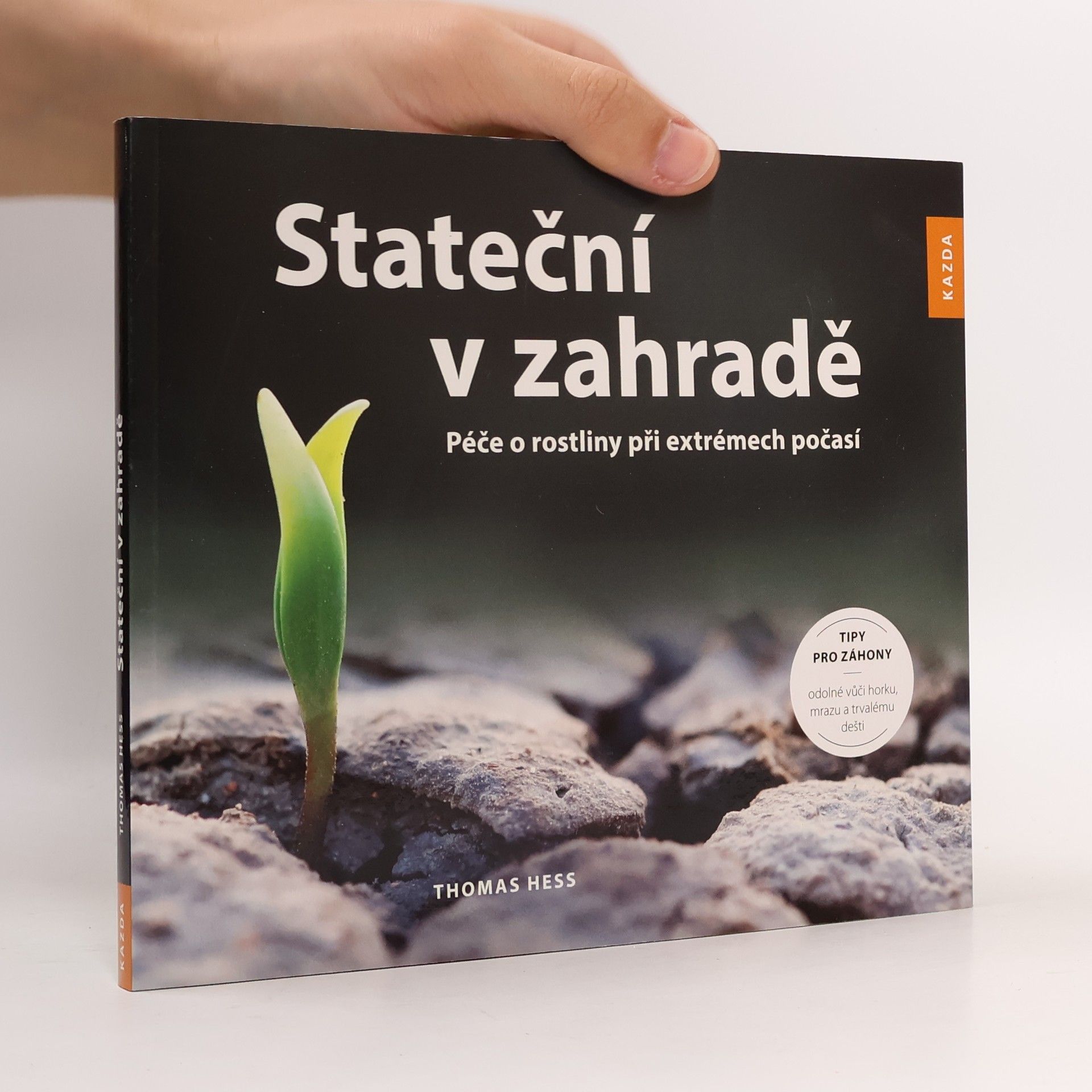 Thomas Hess Stateční v zahradě