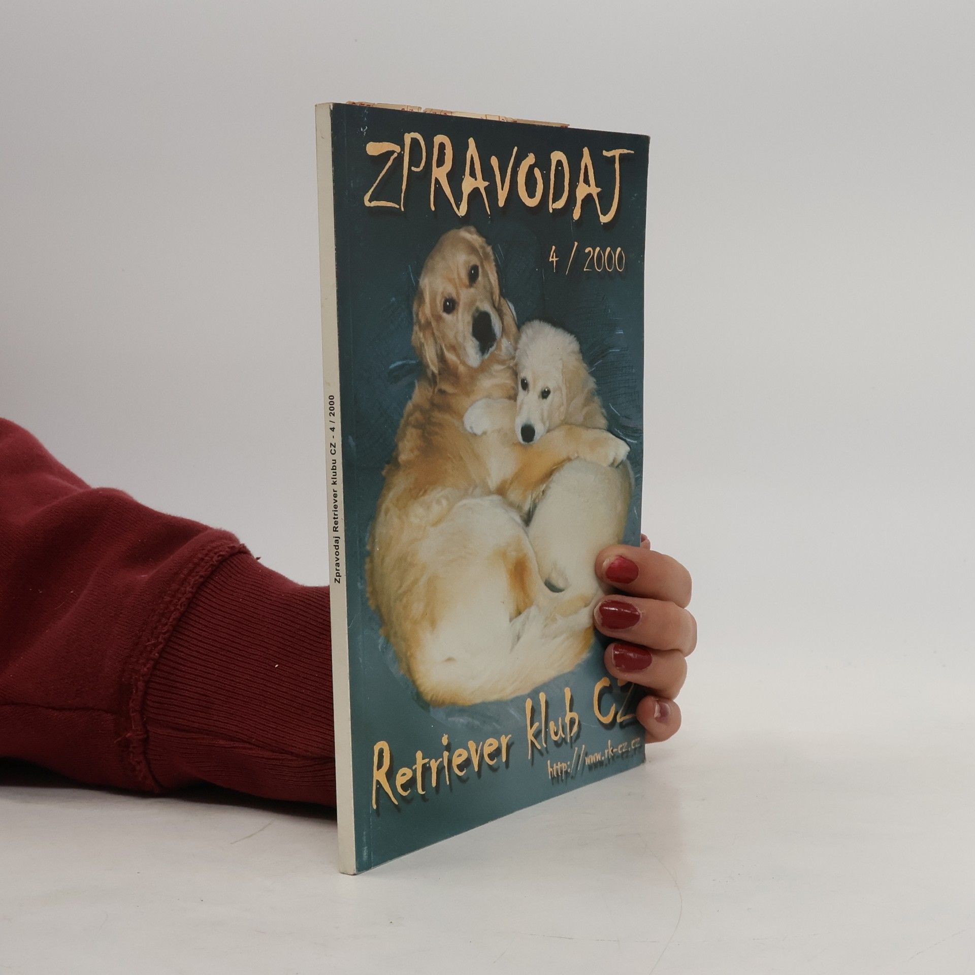 Kolektiv autorů Zpravodaj Retriever klubu CZ - 4/2000